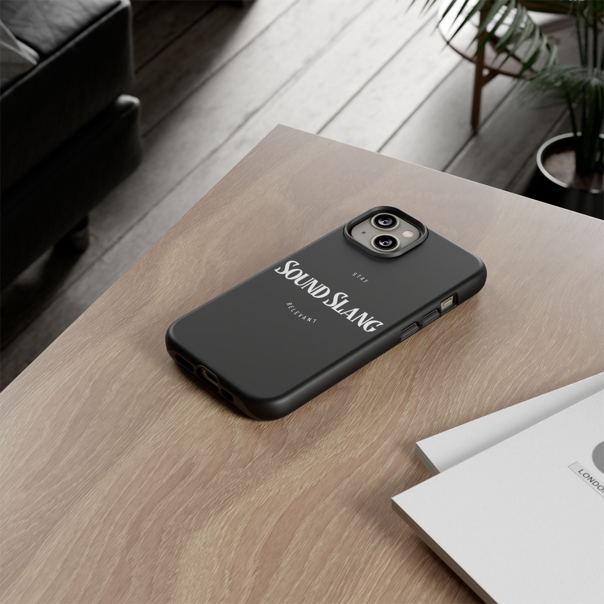 Sound Slang Tough Phone Case — Stay Relevant Black Protective Cover