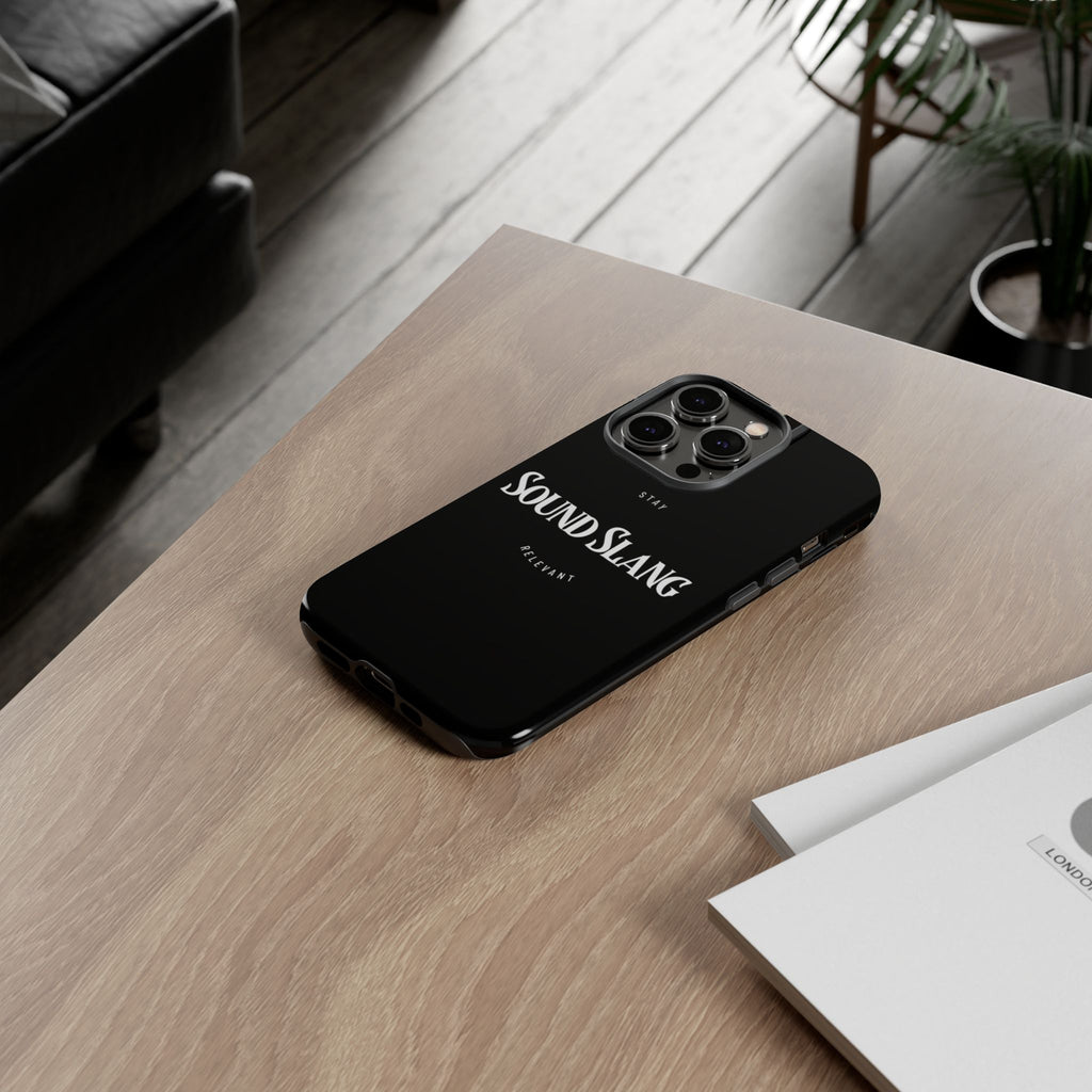 Sound Slang Tough Phone Case — Stay Relevant Black Protective Cover