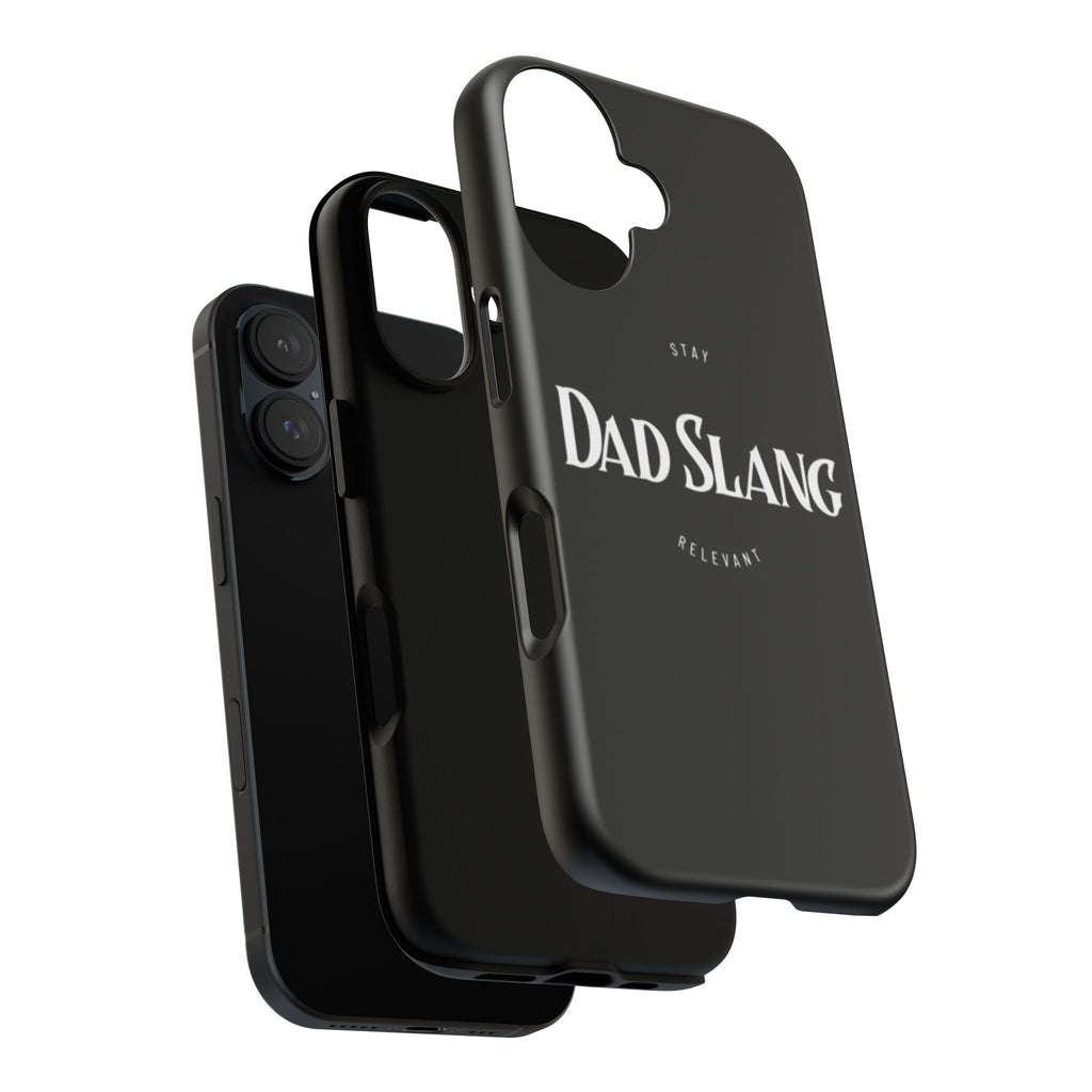 Dad Slang Tough Phone Case — Stay Relevant - Black Protective Cover