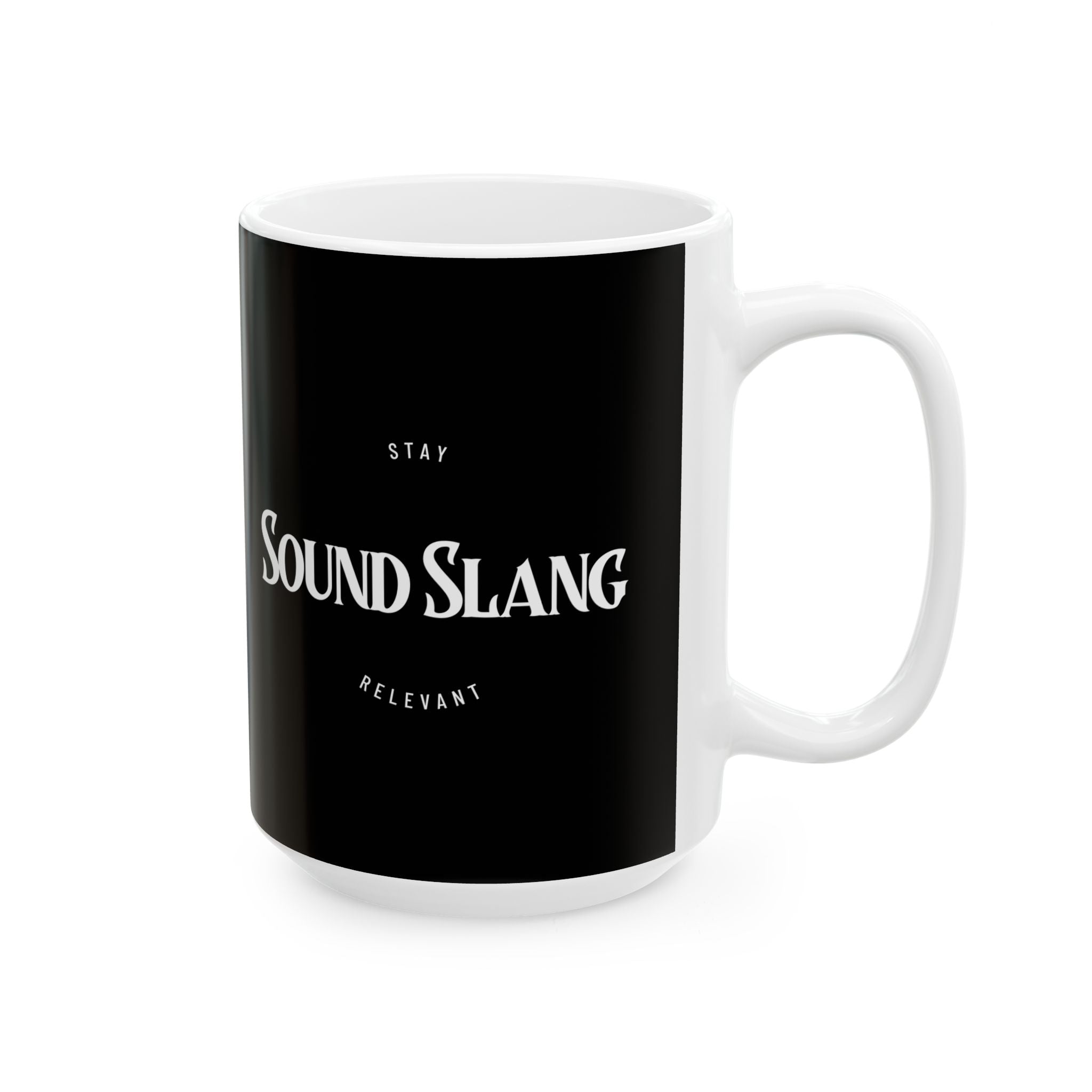 Sound Slang Ceramic Mug – Black 11oz/15oz Coffee like music, moves you on the celluar level.