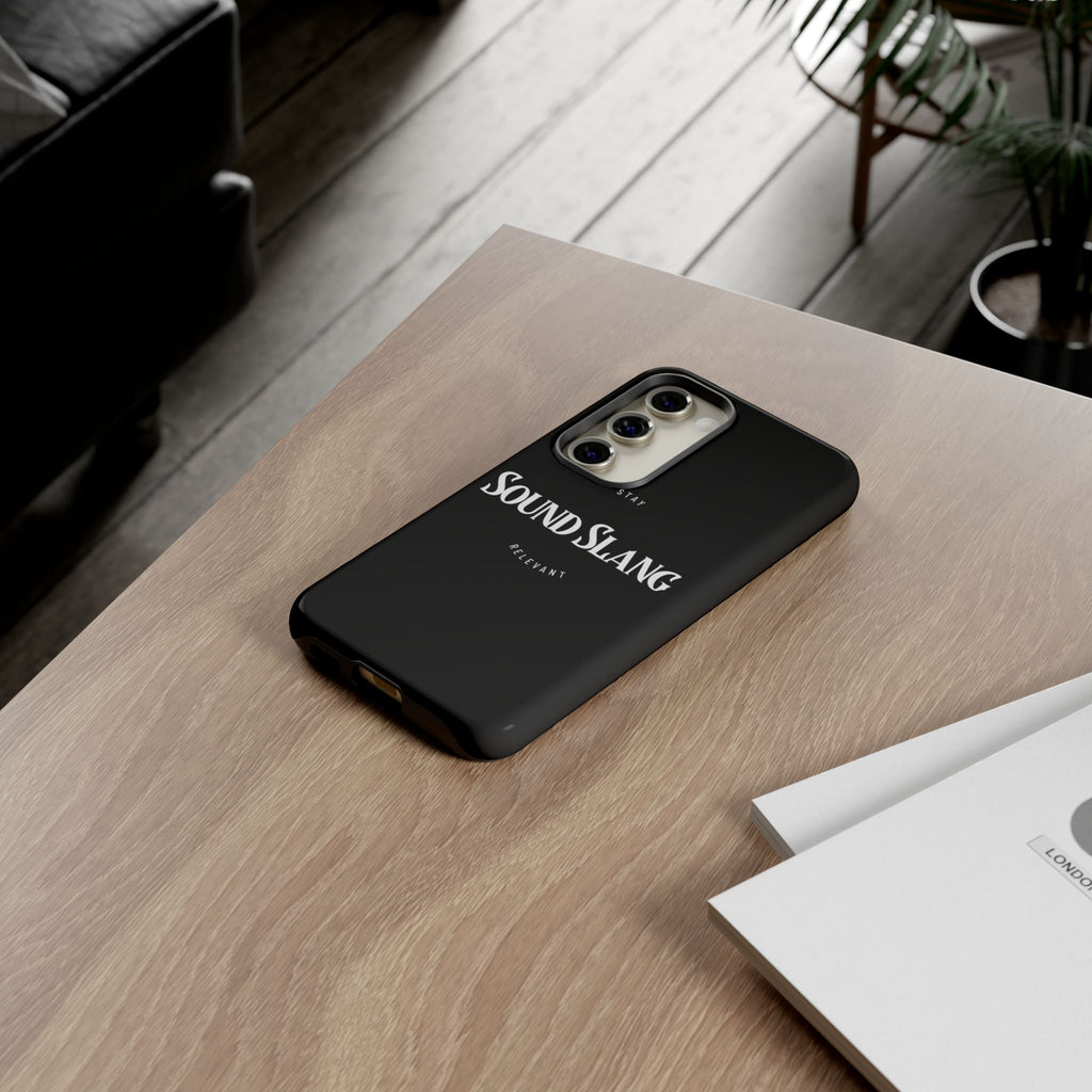 Sound Slang Tough Phone Case — Stay Relevant Black Protective Cover