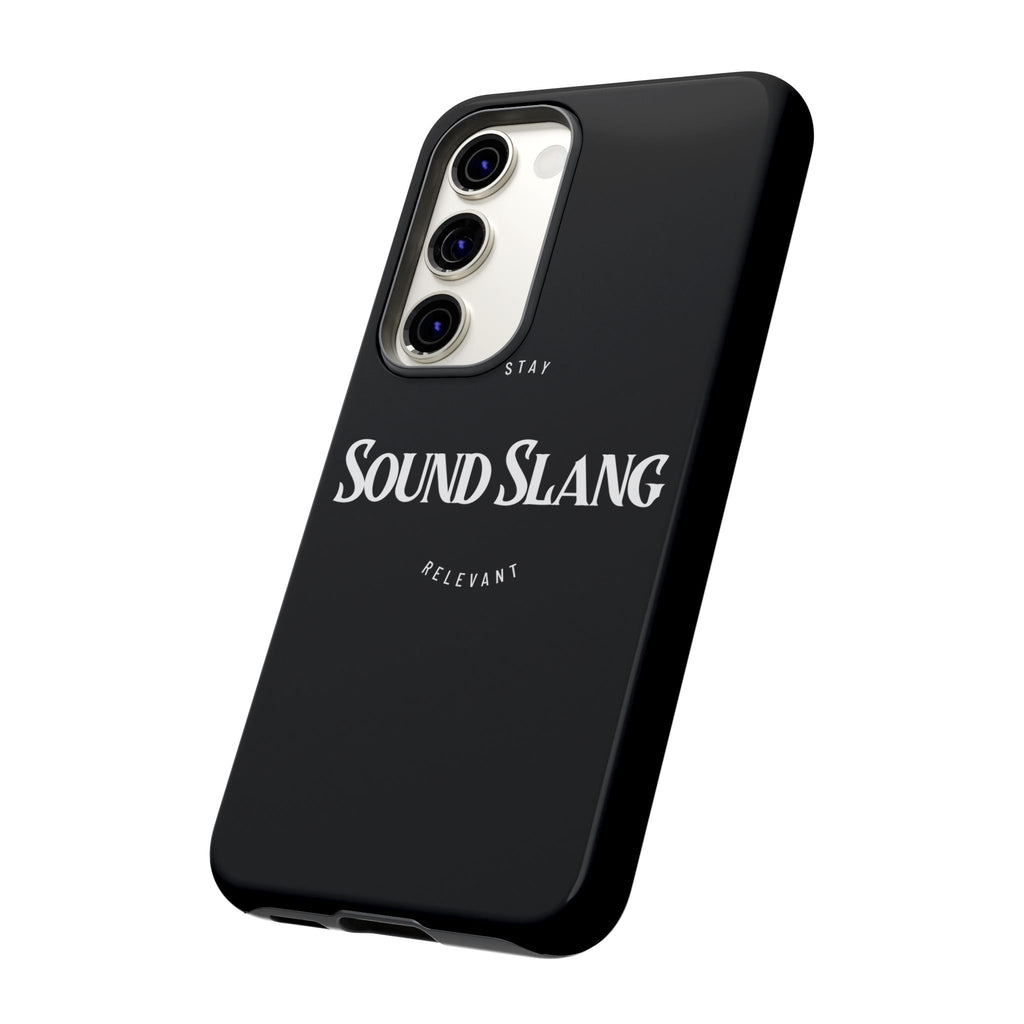 Sound Slang Tough Phone Case — Stay Relevant Black Protective Cover