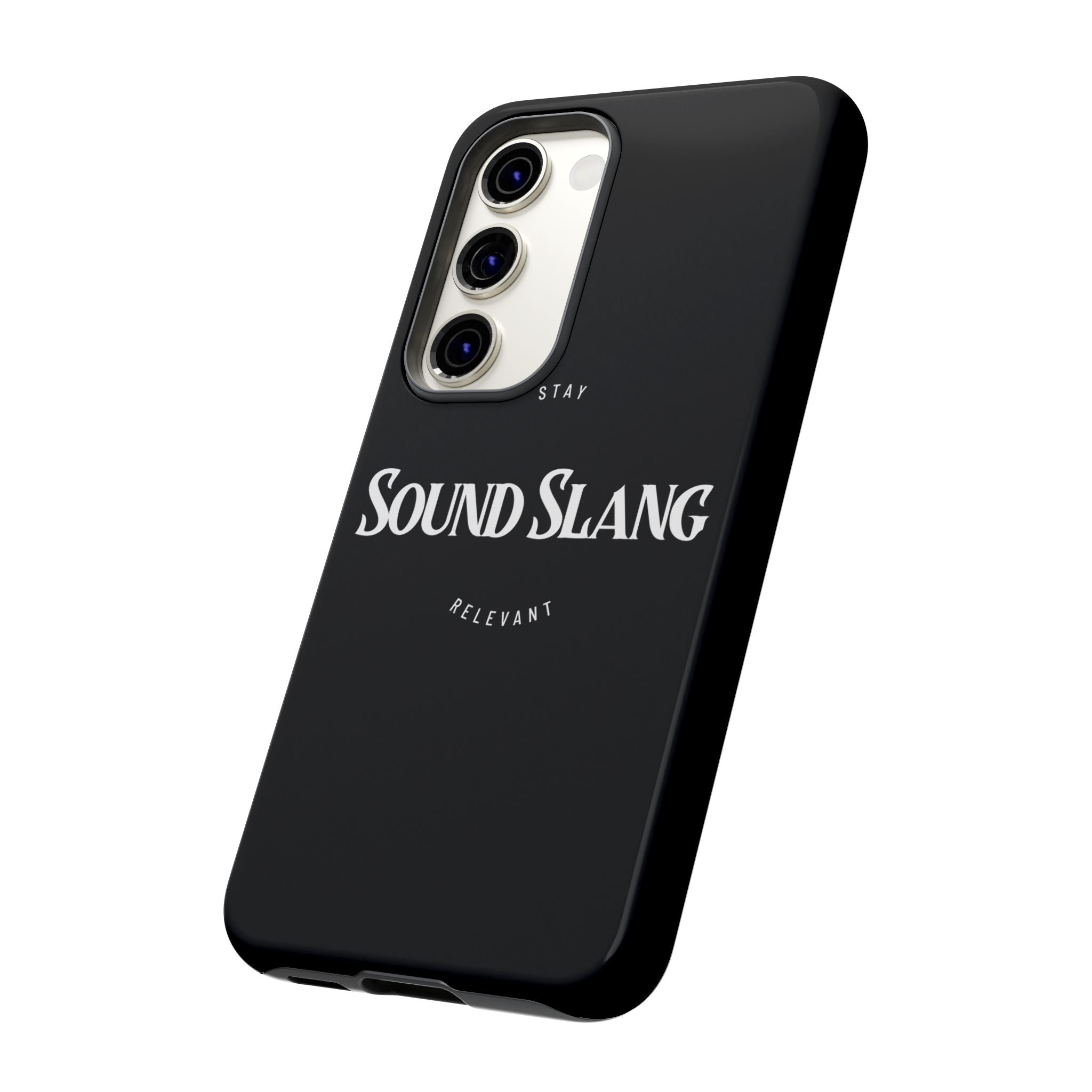 Sound Slang Tough Phone Case — Stay Relevant Black Protective Cover