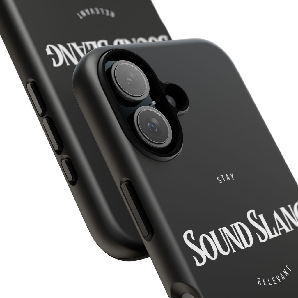 Sound Slang Tough Phone Case — Stay Relevant Black Protective Cover