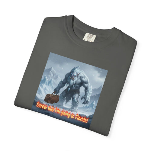 Abominable Snowman 'I'm Just Done' T-Shirt