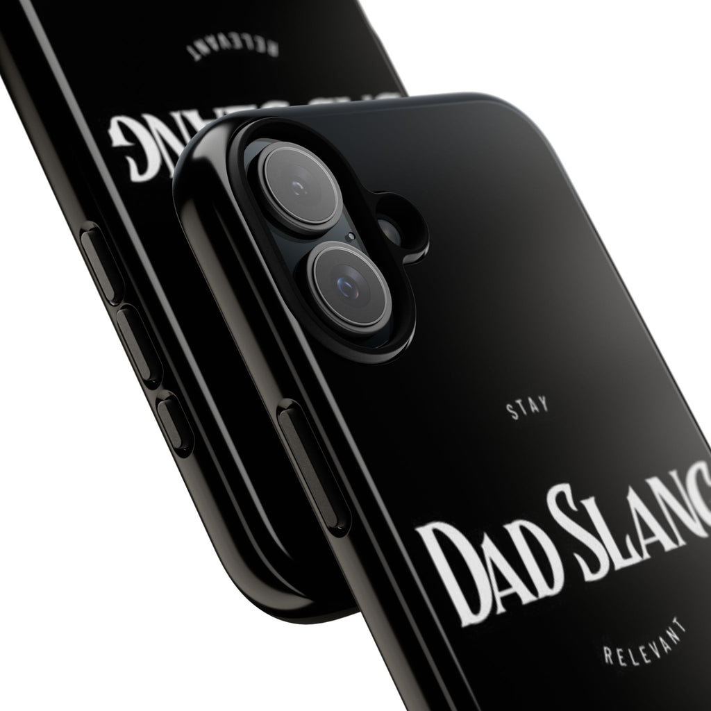 Dad Slang Tough Phone Case — Stay Relevant - Black Protective Cover