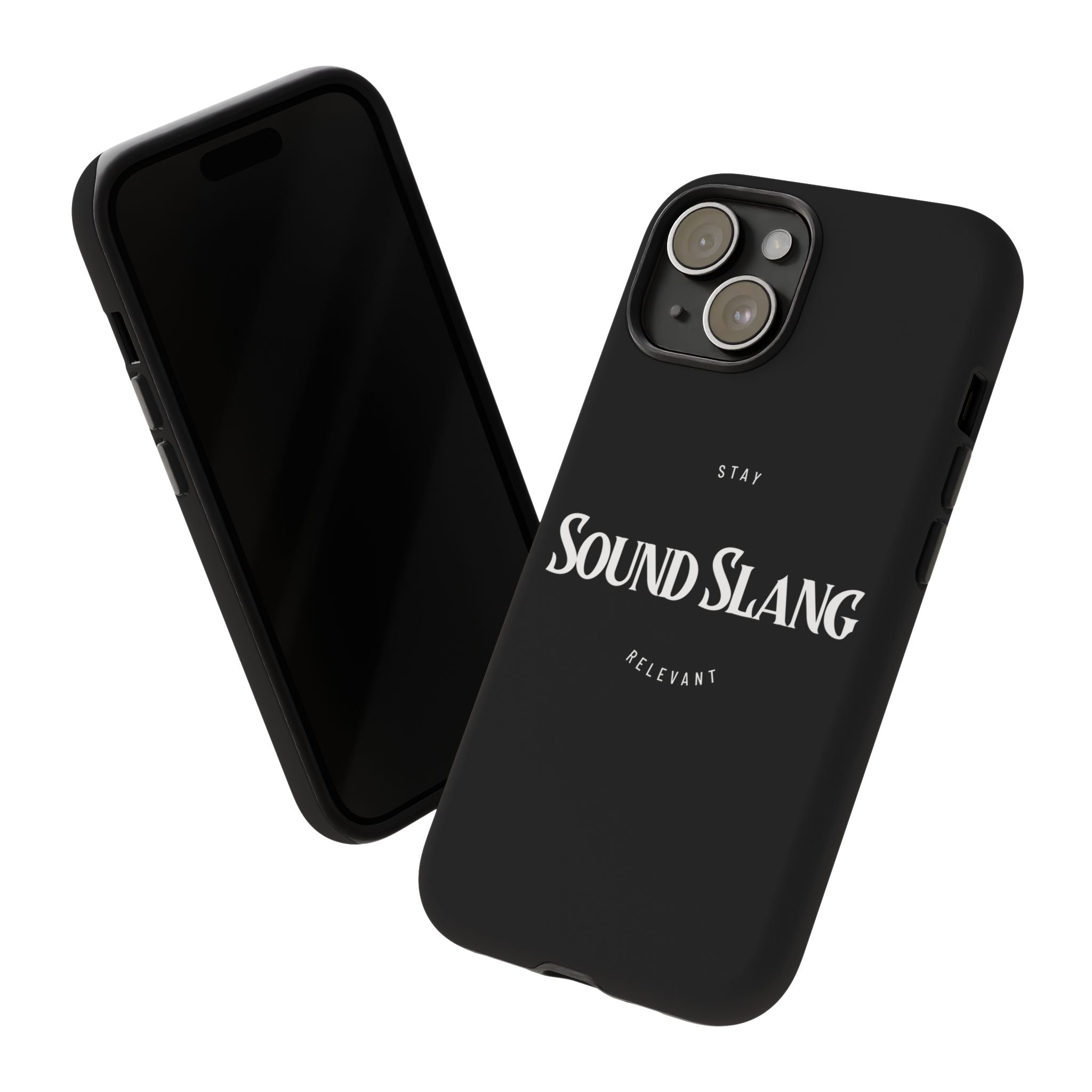 Sound Slang Tough Phone Case — Stay Relevant Black Protective Cover
