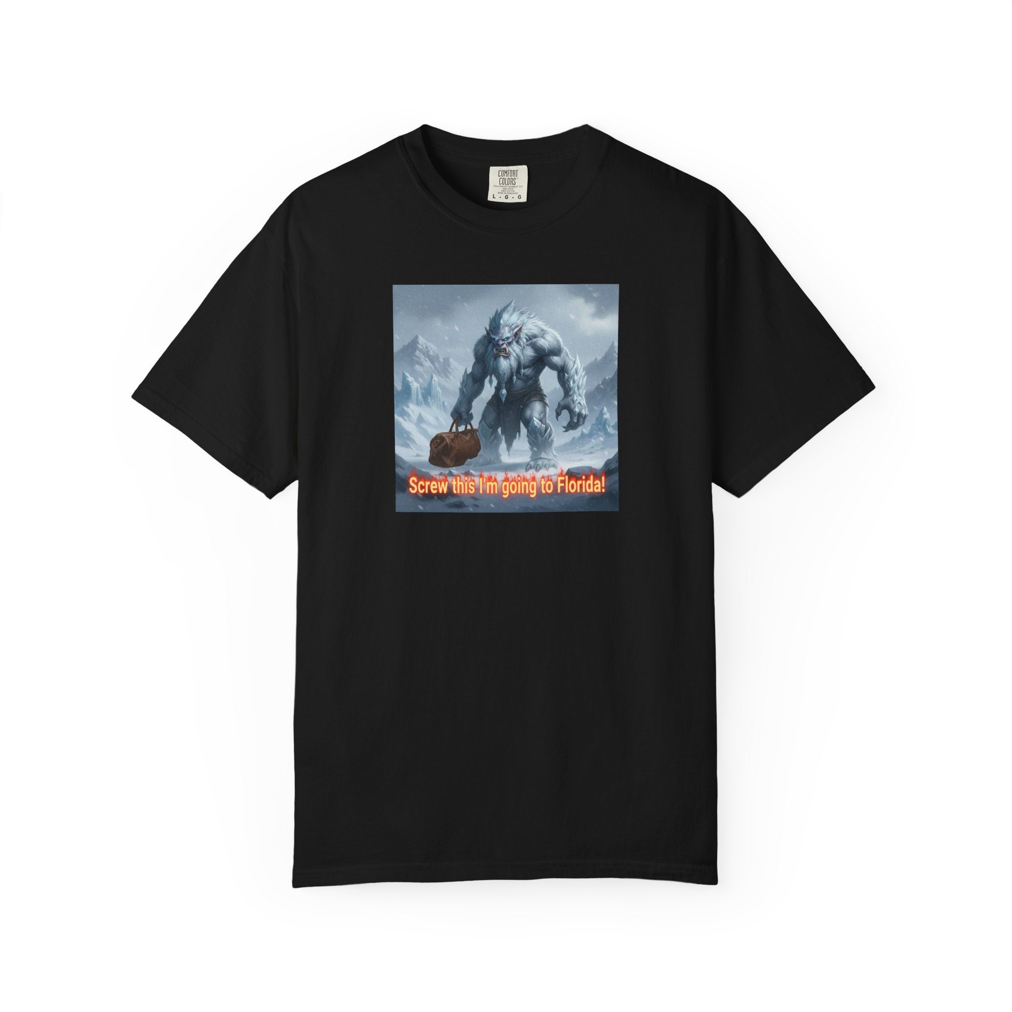 Abominable Snowman 'I'm Just Done' T-Shirt