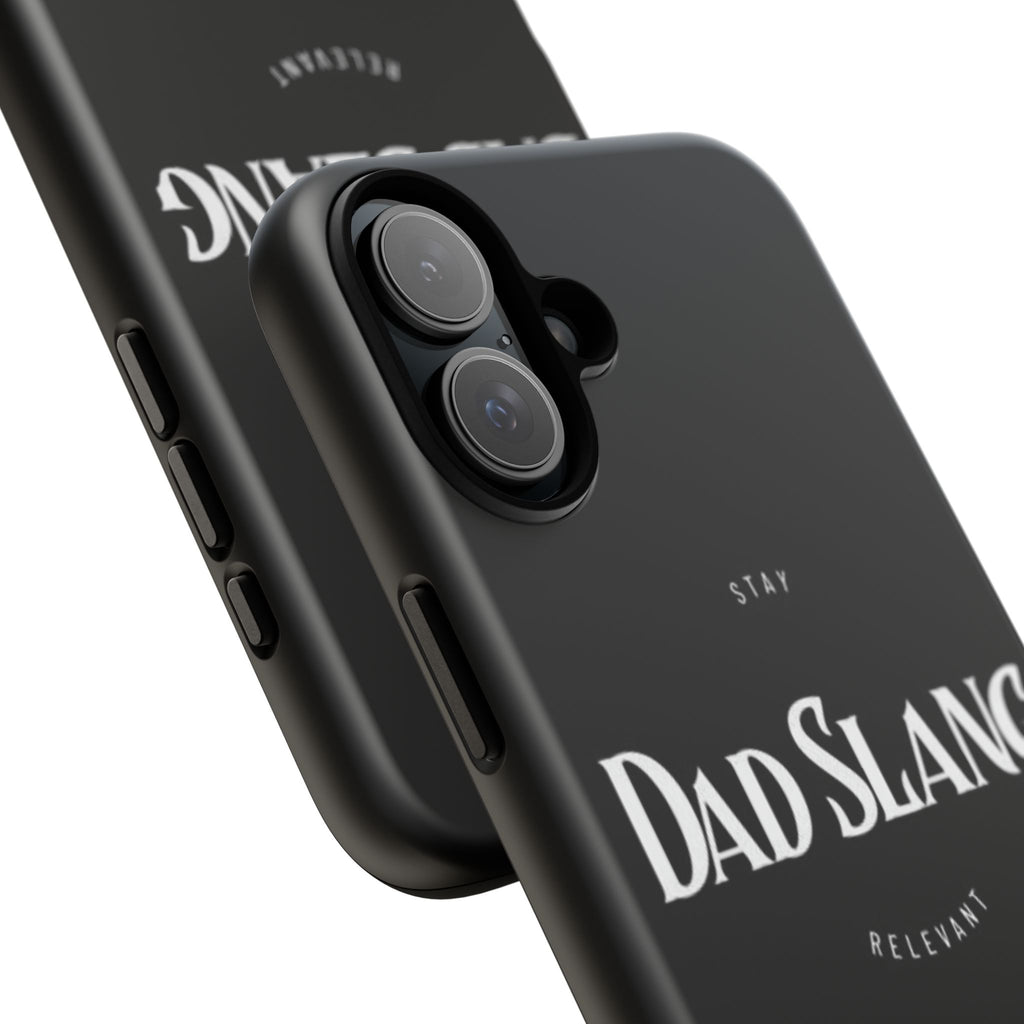 Dad Slang Tough Phone Case — Stay Relevant - Black Protective Cover