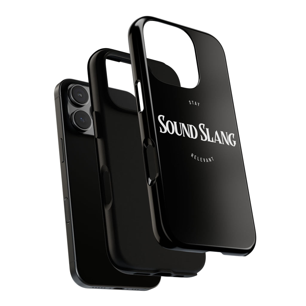 Sound Slang Tough Phone Case — Stay Relevant Black Protective Cover