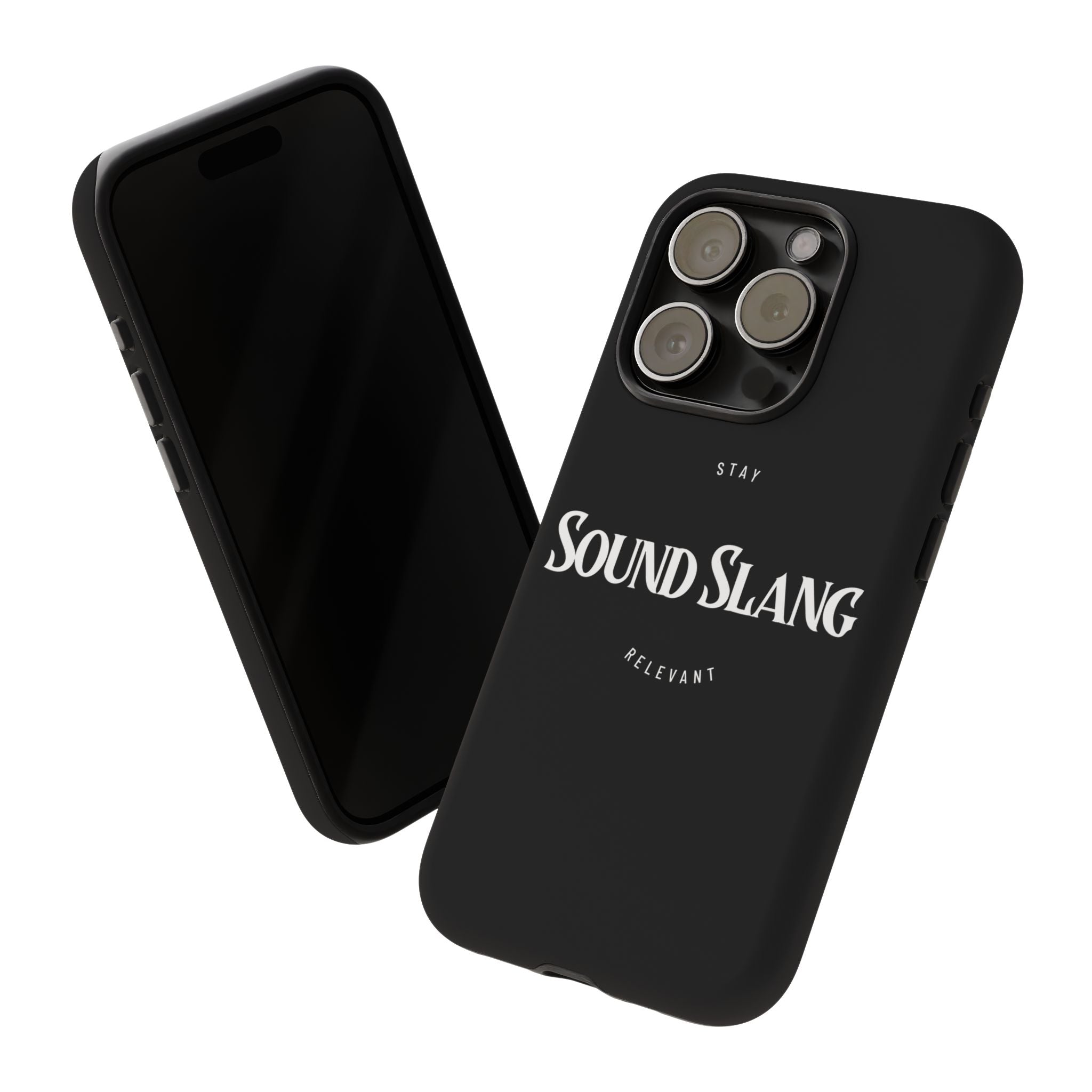 Sound Slang Tough Phone Case — Stay Relevant Black Protective Cover