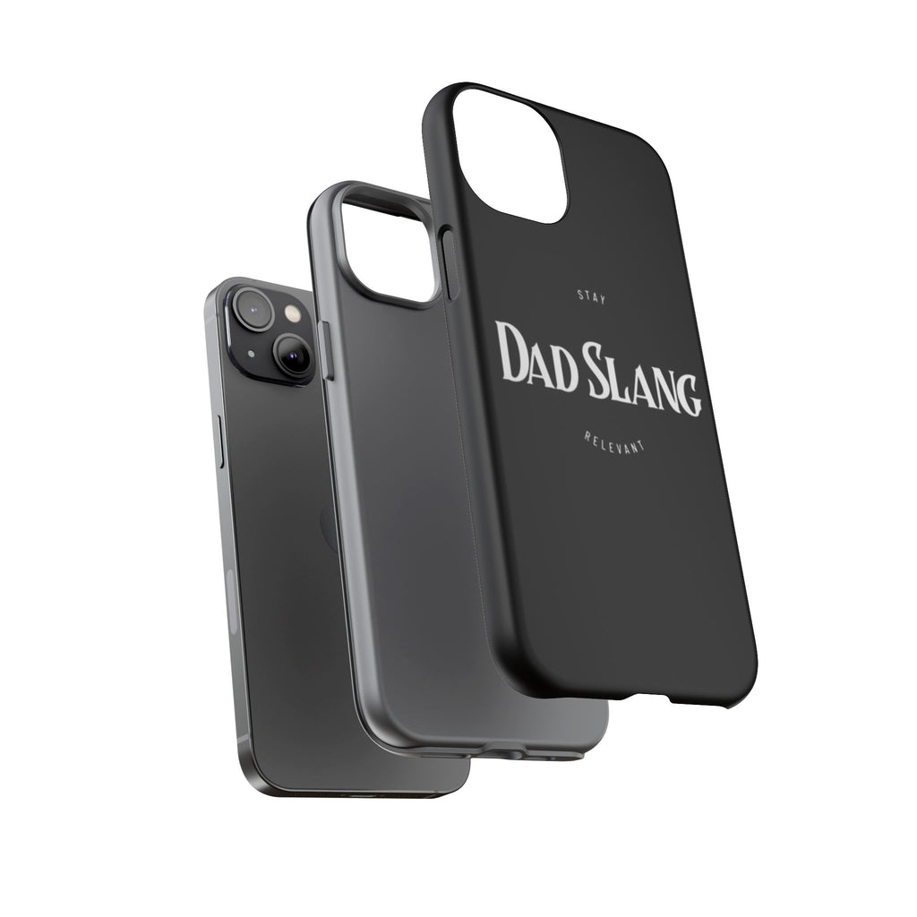 Dad Slang Tough Phone Case — Stay Relevant - Black Protective Cover