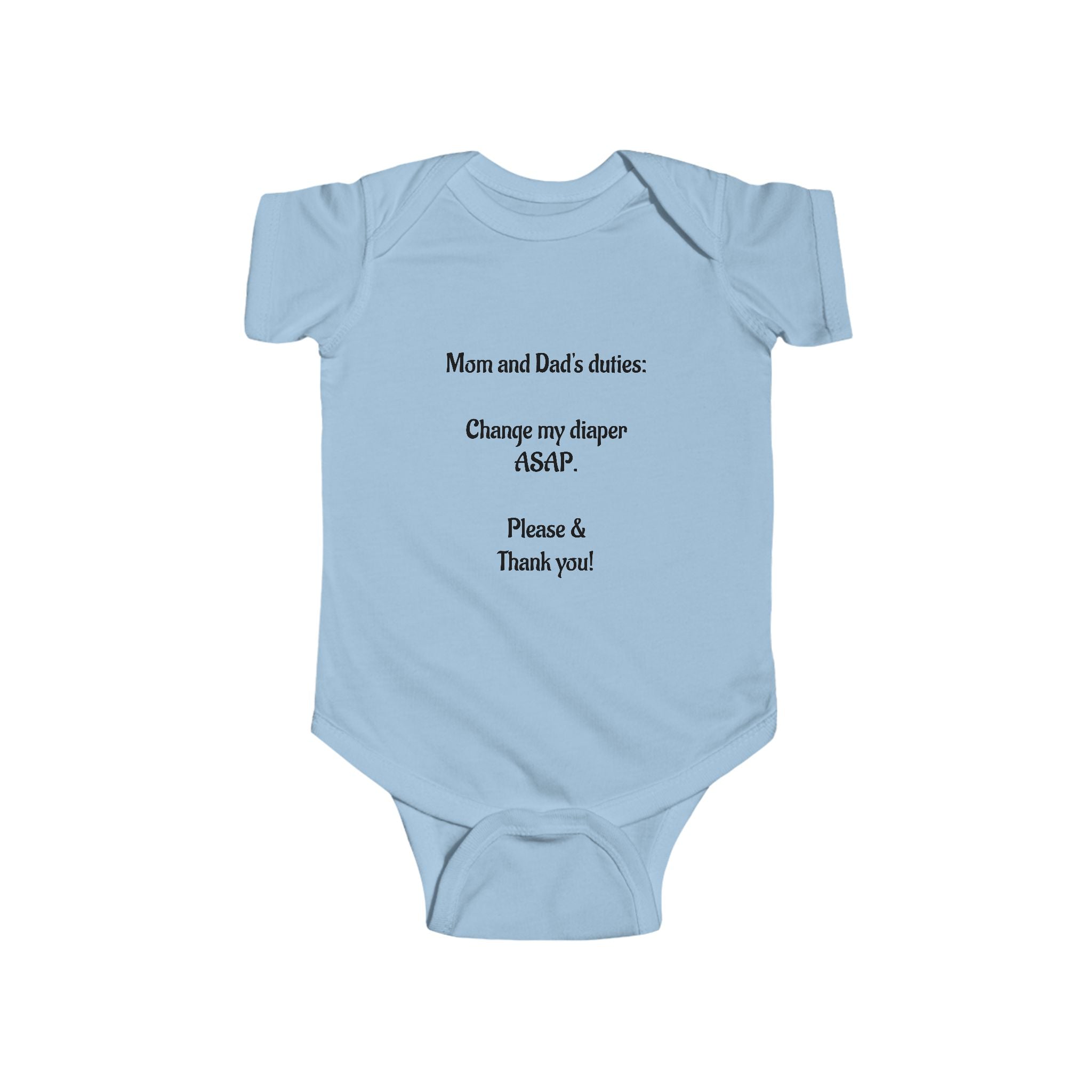 Funny Baby Bodysuit – “Mom and Dad’s duties: Change my diaper ASAP. Please & Thank you!” (Check My Oil Back)