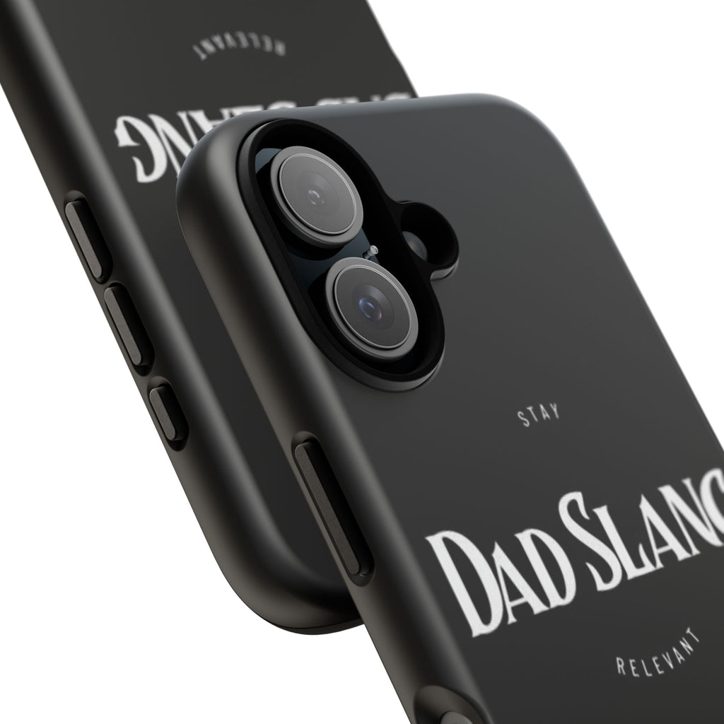 Dad Slang Tough Phone Case — Stay Relevant - Black Protective Cover