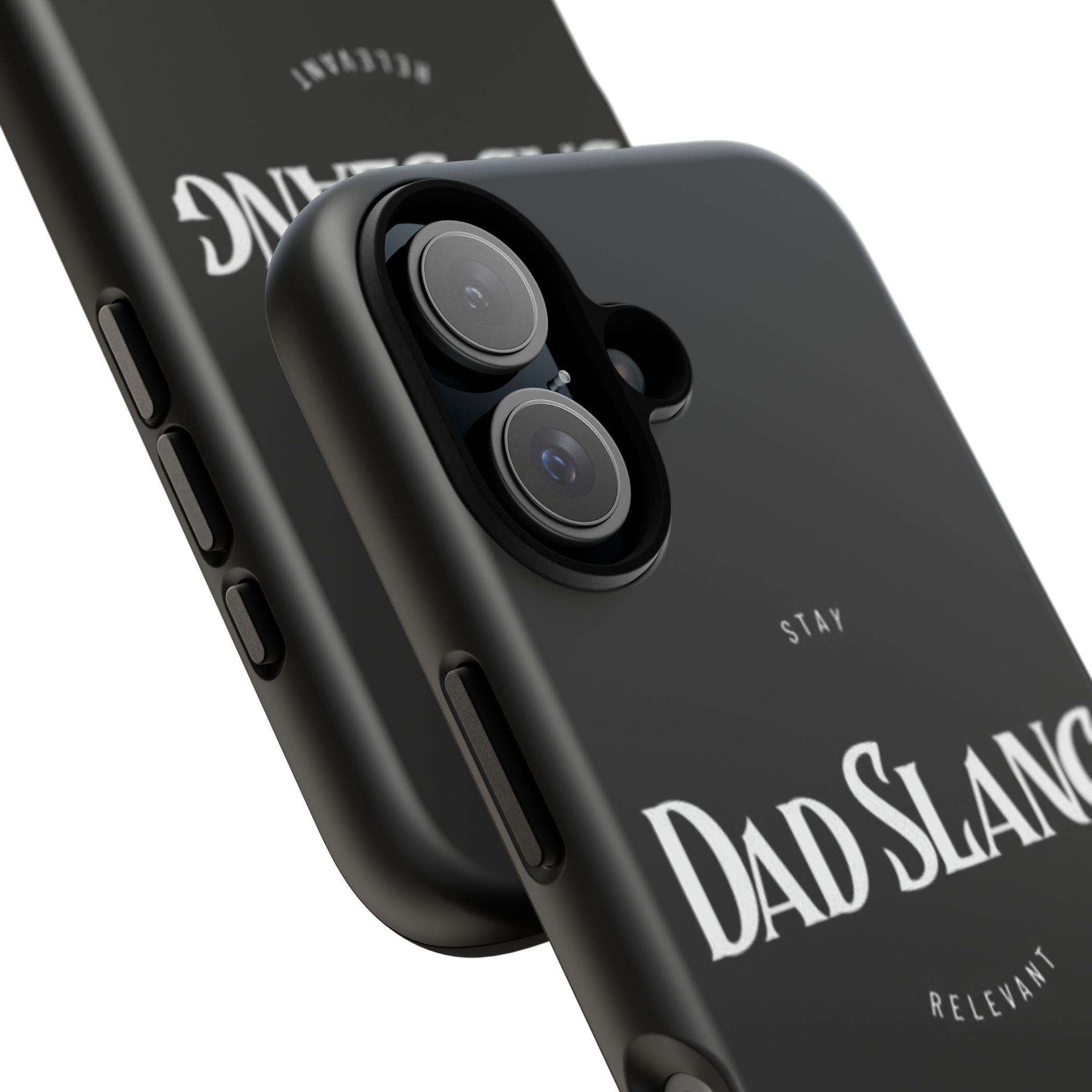 Dad Slang Tough Phone Case — Stay Relevant - Black Protective Cover