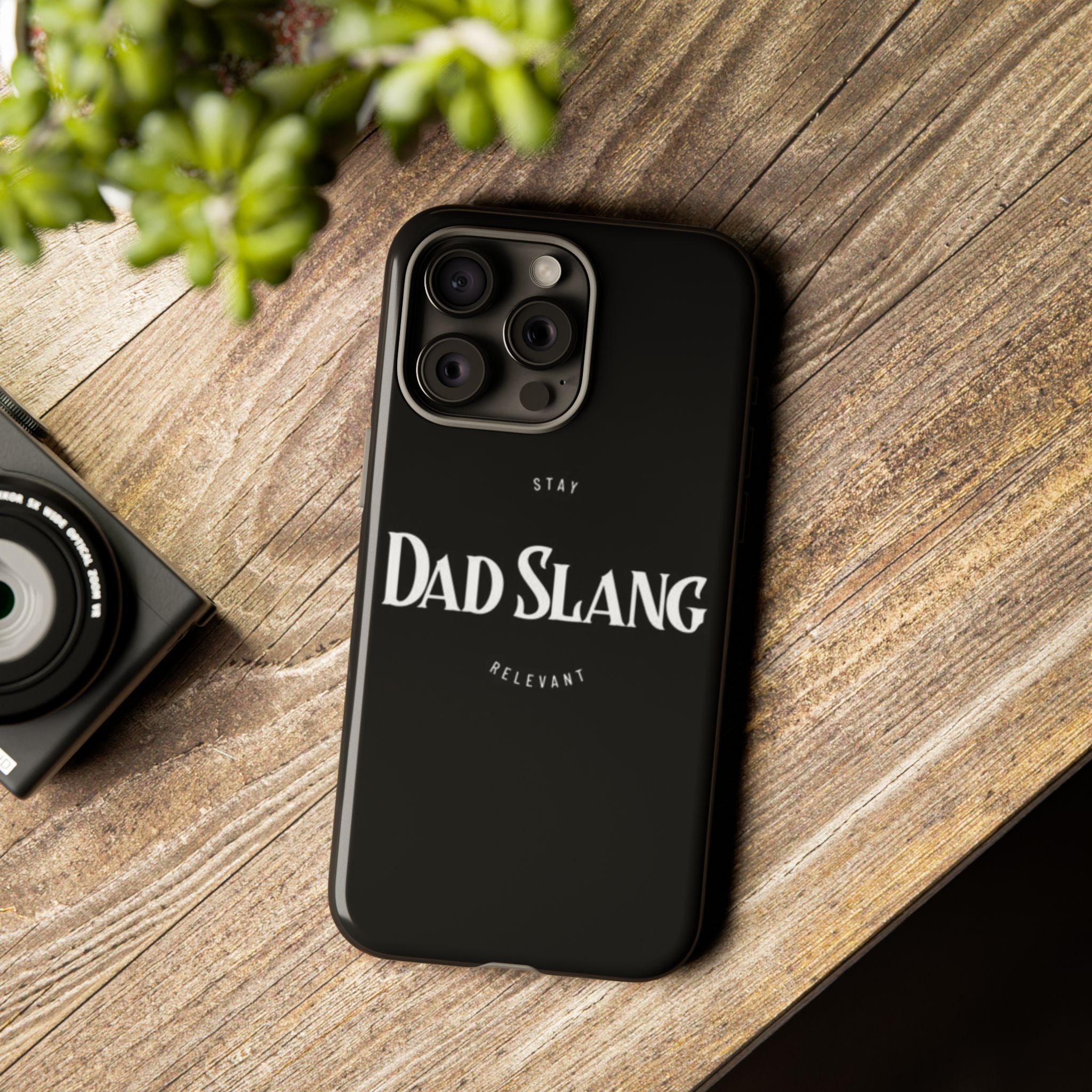Dad Slang Tough Phone Case — Stay Relevant - Black Protective Cover