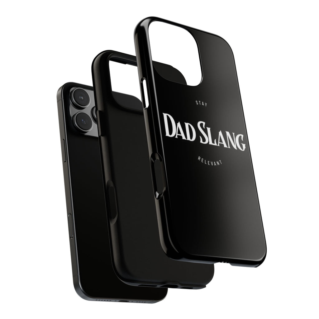 Dad Slang Tough Phone Case — Stay Relevant - Black Protective Cover