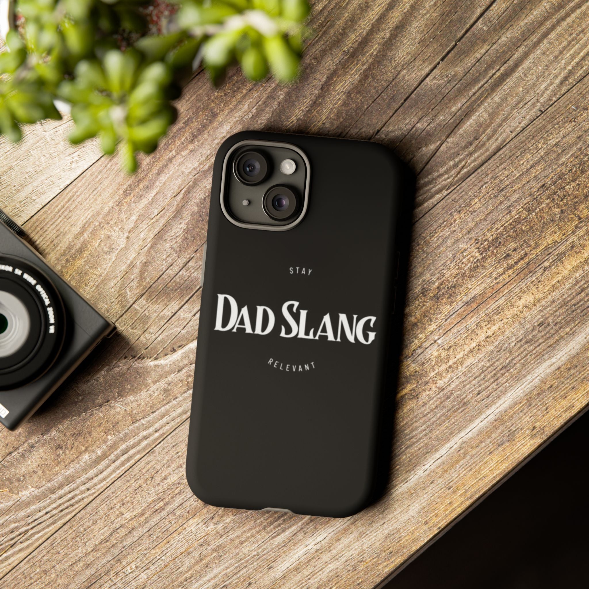 Dad Slang Tough Phone Case — Stay Relevant - Black Protective Cover
