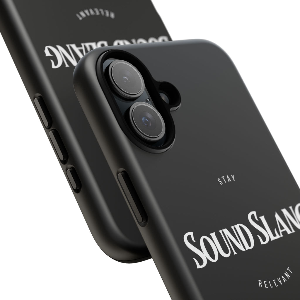 Sound Slang Tough Phone Case — Stay Relevant Black Protective Cover