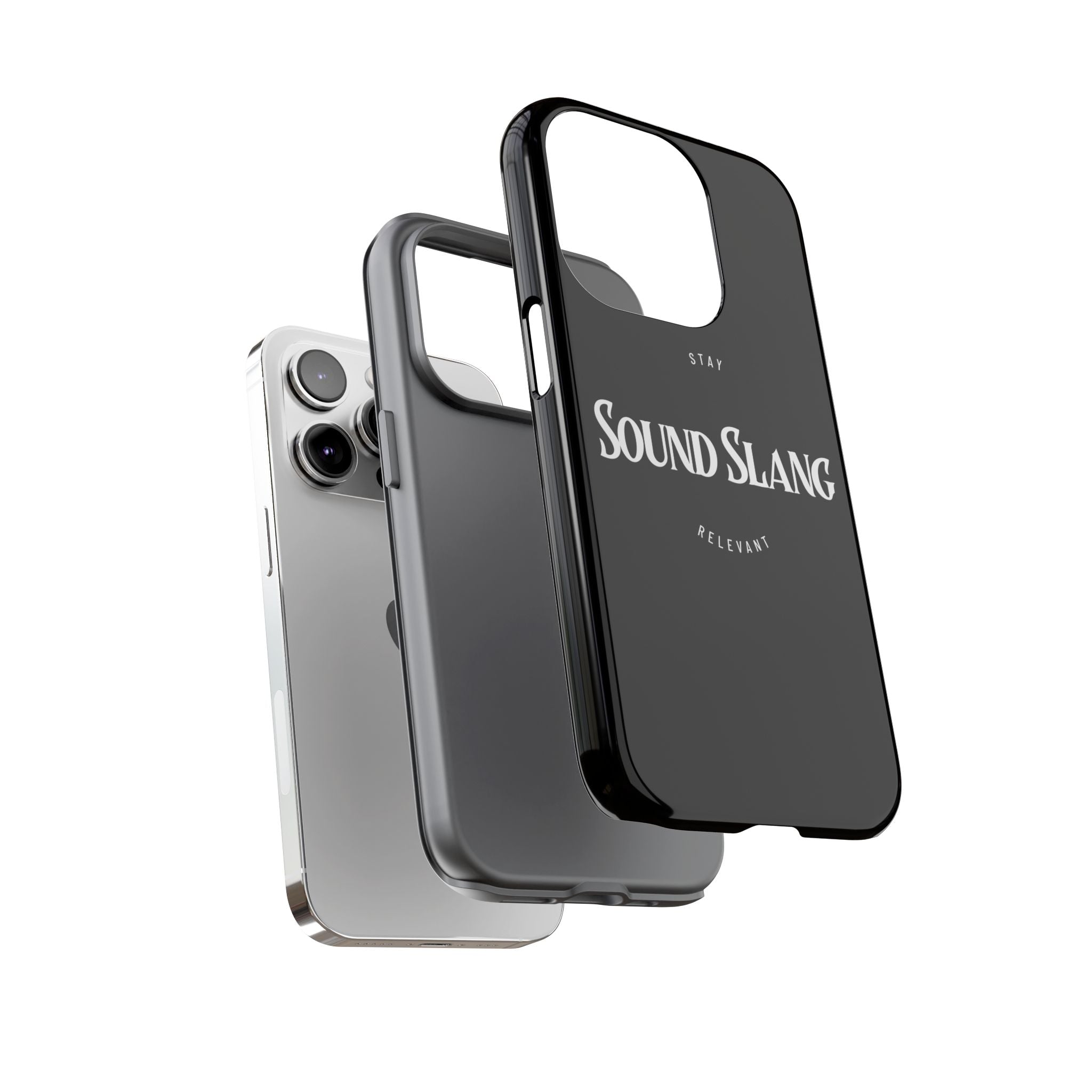 Sound Slang Tough Phone Case — Stay Relevant Black Protective Cover