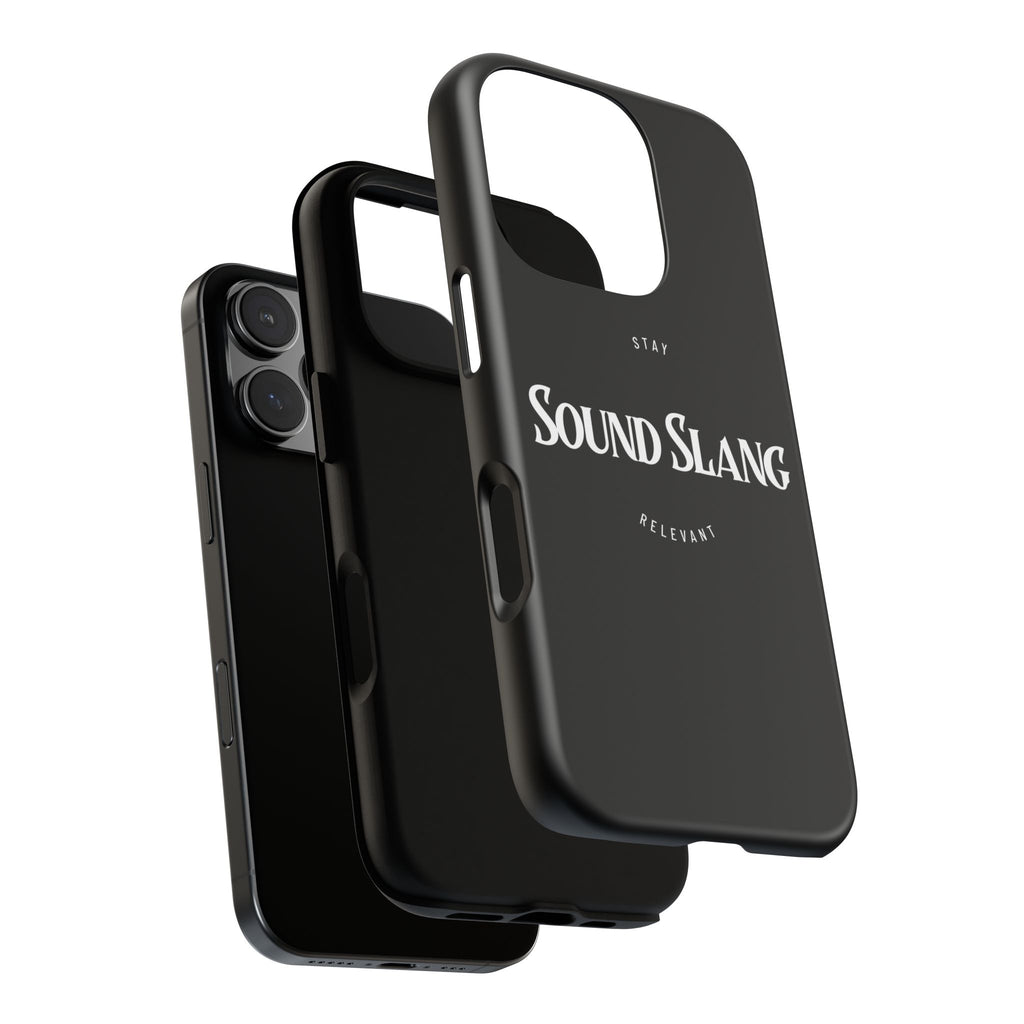 Sound Slang Tough Phone Case — Stay Relevant Black Protective Cover