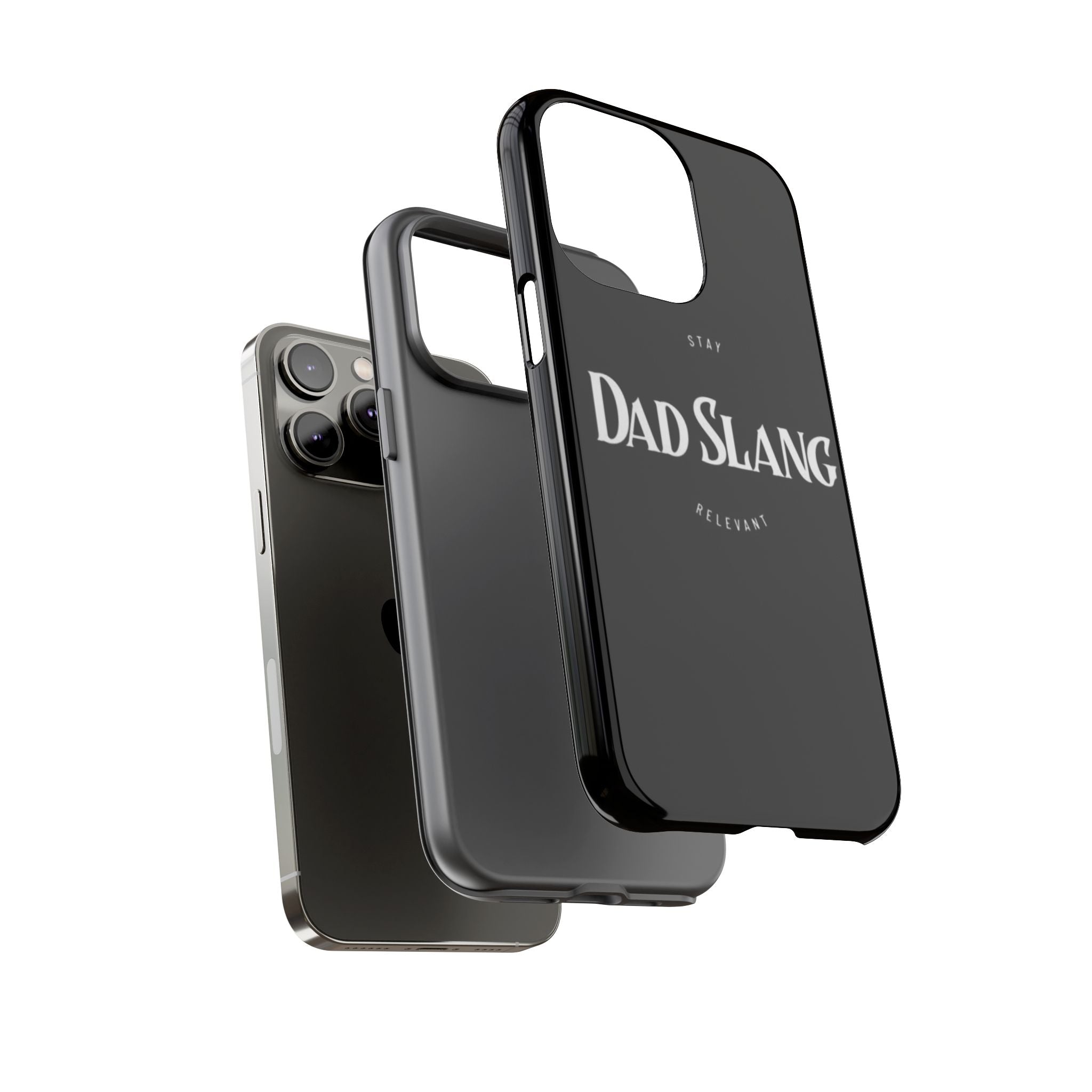 Dad Slang Tough Phone Case — Stay Relevant - Black Protective Cover