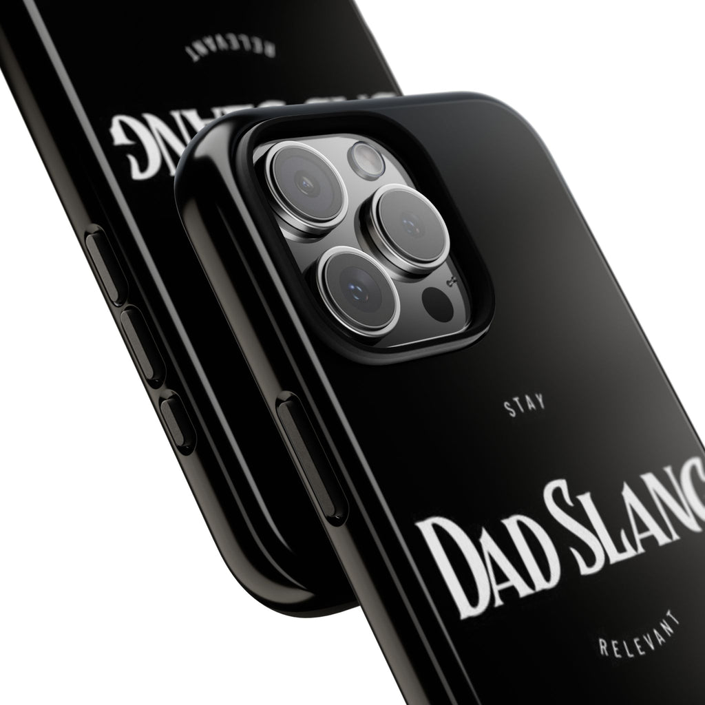 Dad Slang Tough Phone Case — Stay Relevant - Black Protective Cover