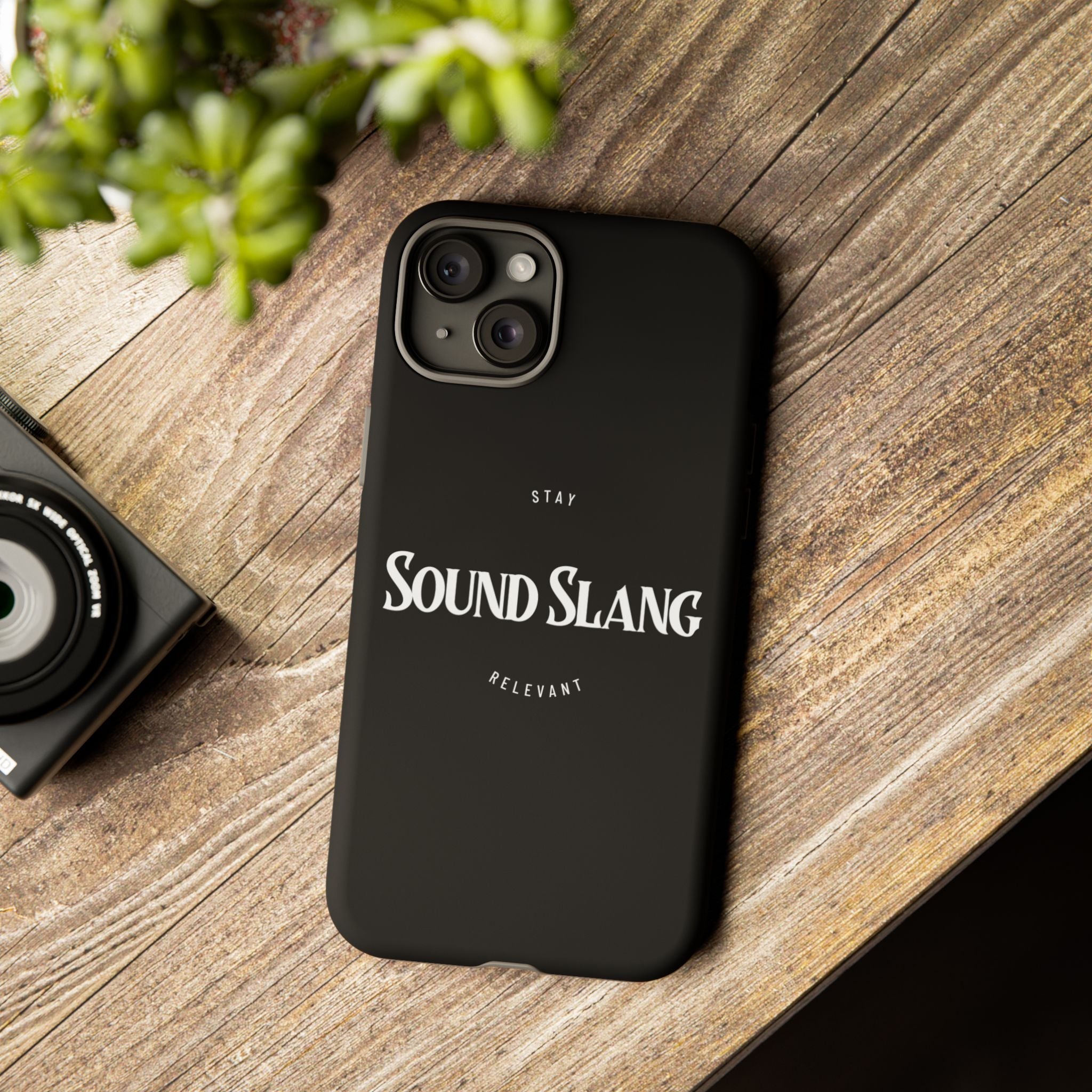 Sound Slang Tough Phone Case — Stay Relevant Black Protective Cover