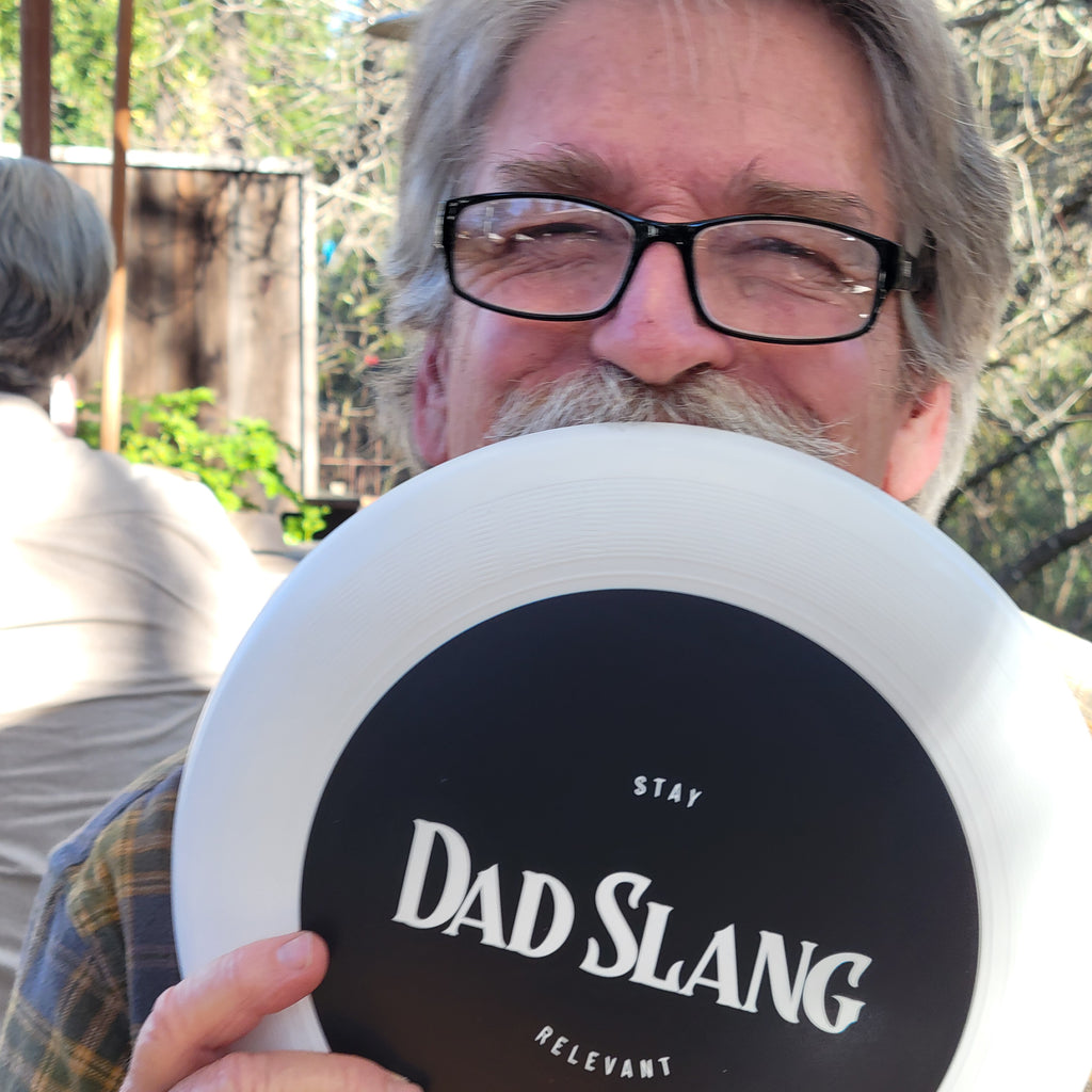 Dad Slang  — Before yoga there was frisbee!