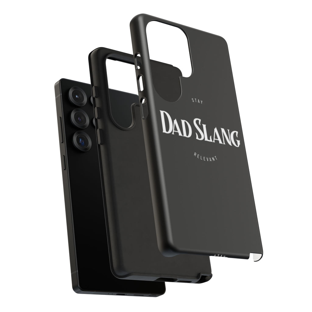 Dad Slang Tough Phone Case — Stay Relevant - Black Protective Cover