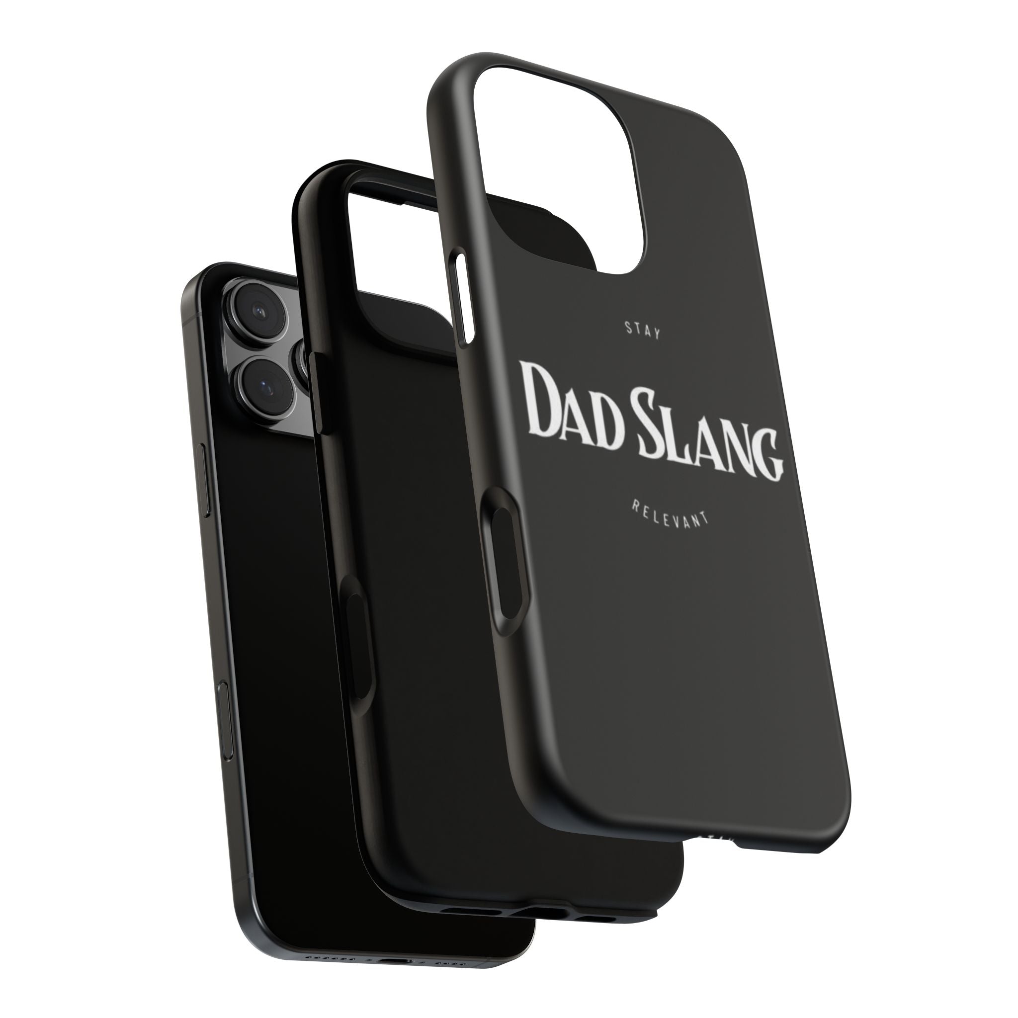 Dad Slang Tough Phone Case — Stay Relevant - Black Protective Cover