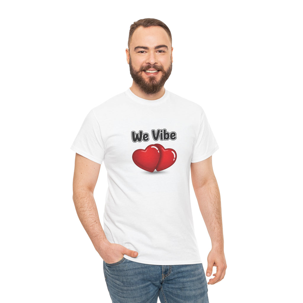 lady Slang - "We Vibe"  T-Shirt - Valentines day is coming!