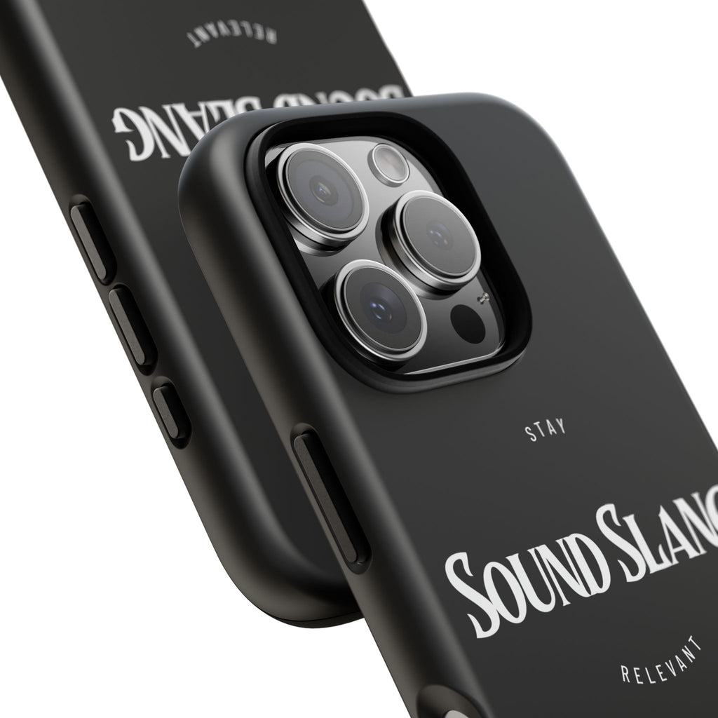 Sound Slang Tough Phone Case — Stay Relevant Black Protective Cover