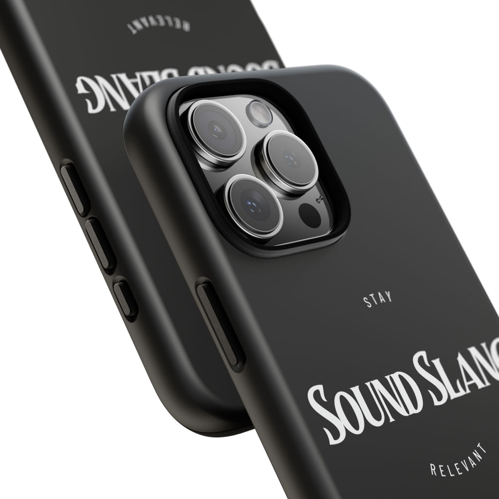 Sound Slang Tough Phone Case — Stay Relevant Black Protective Cover