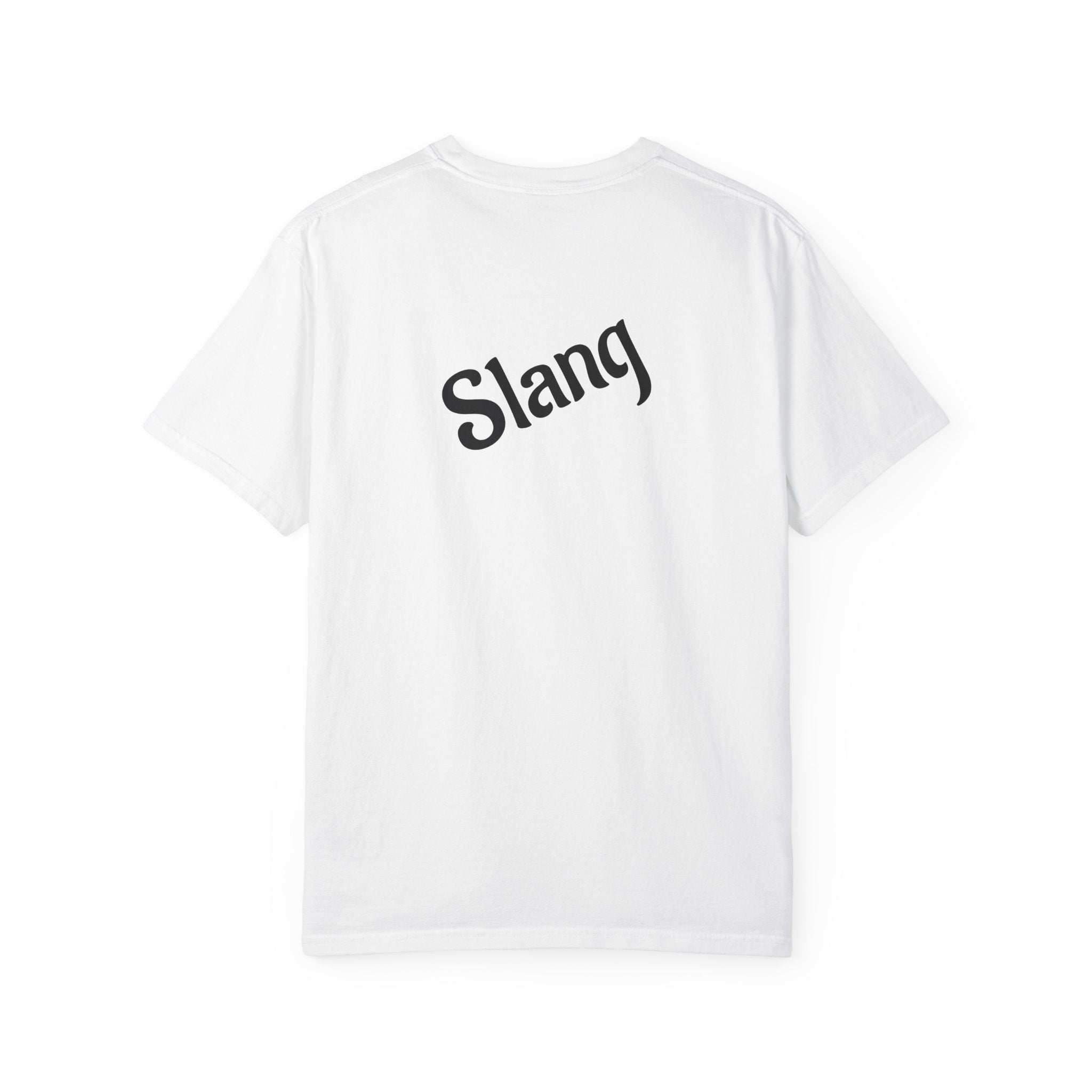 Slang — use it, wear it and share it.
