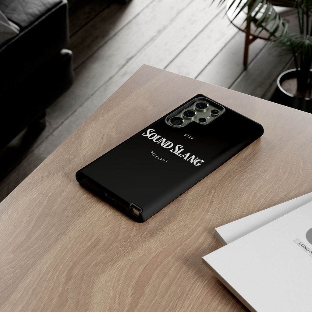 Sound Slang Tough Phone Case — Stay Relevant Black Protective Cover