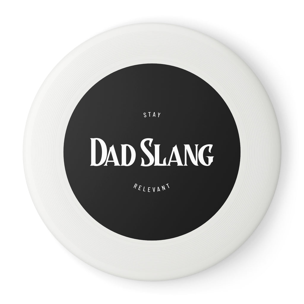 Dad Slang  — Before yoga there was frisbee!