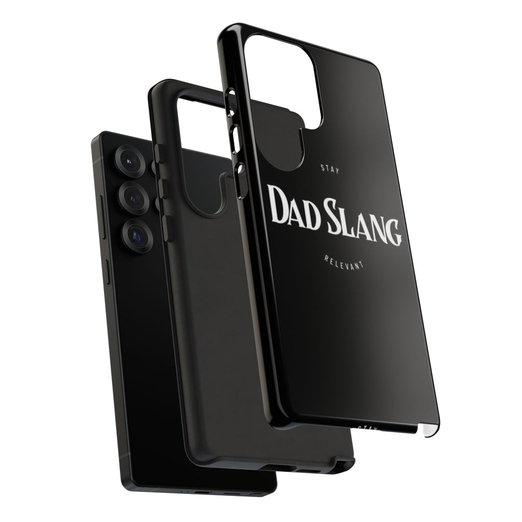 Dad Slang Tough Phone Case — Stay Relevant - Black Protective Cover