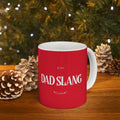 Dad Slang — Let's face it dad's just not dad before coffee.