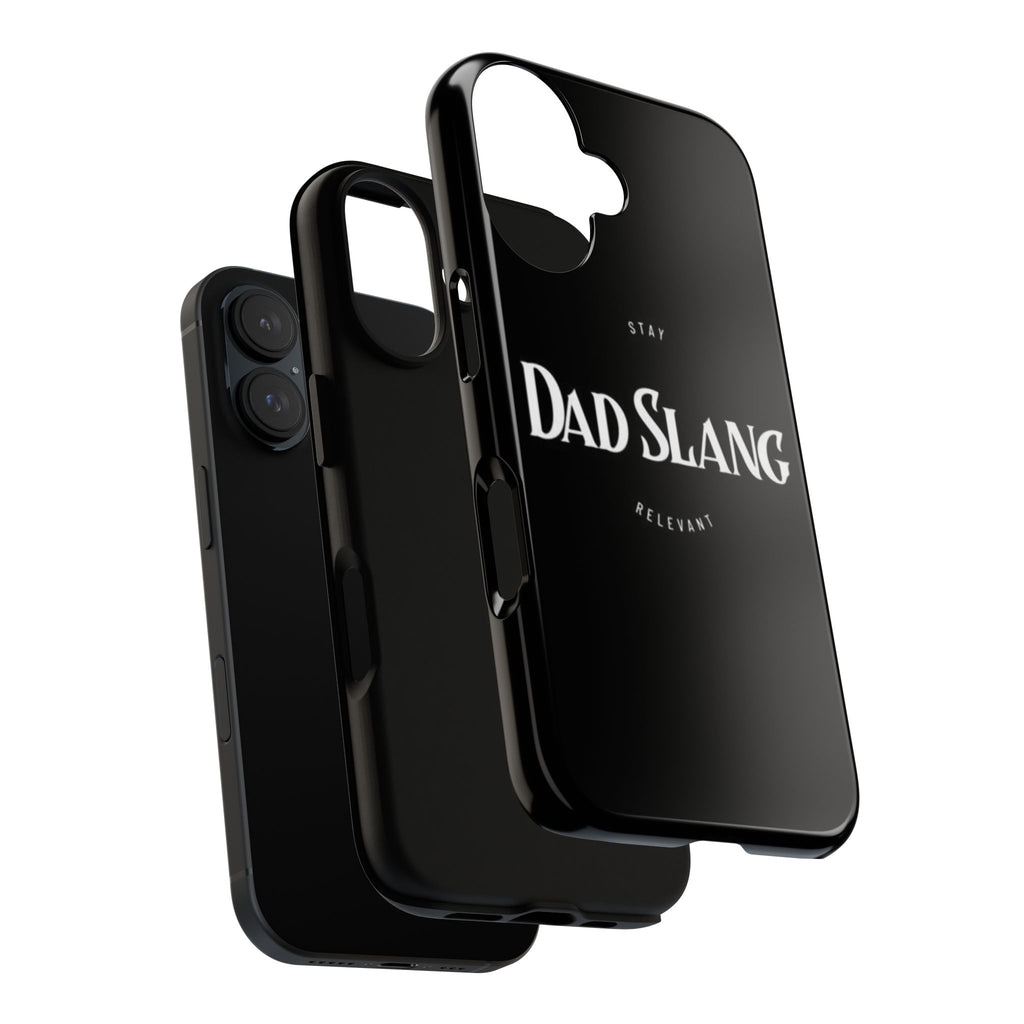 Dad Slang Tough Phone Case — Stay Relevant - Black Protective Cover