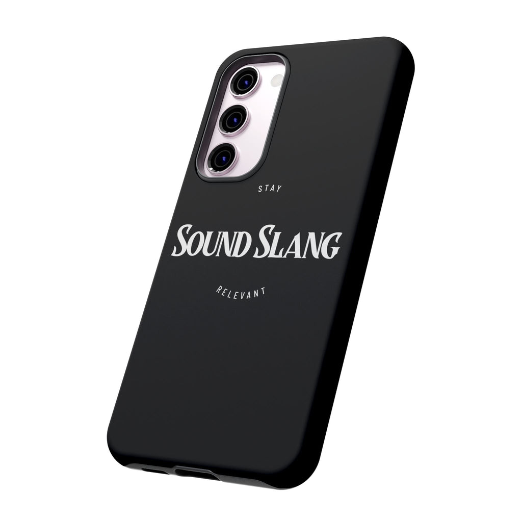 Sound Slang Tough Phone Case — Stay Relevant Black Protective Cover