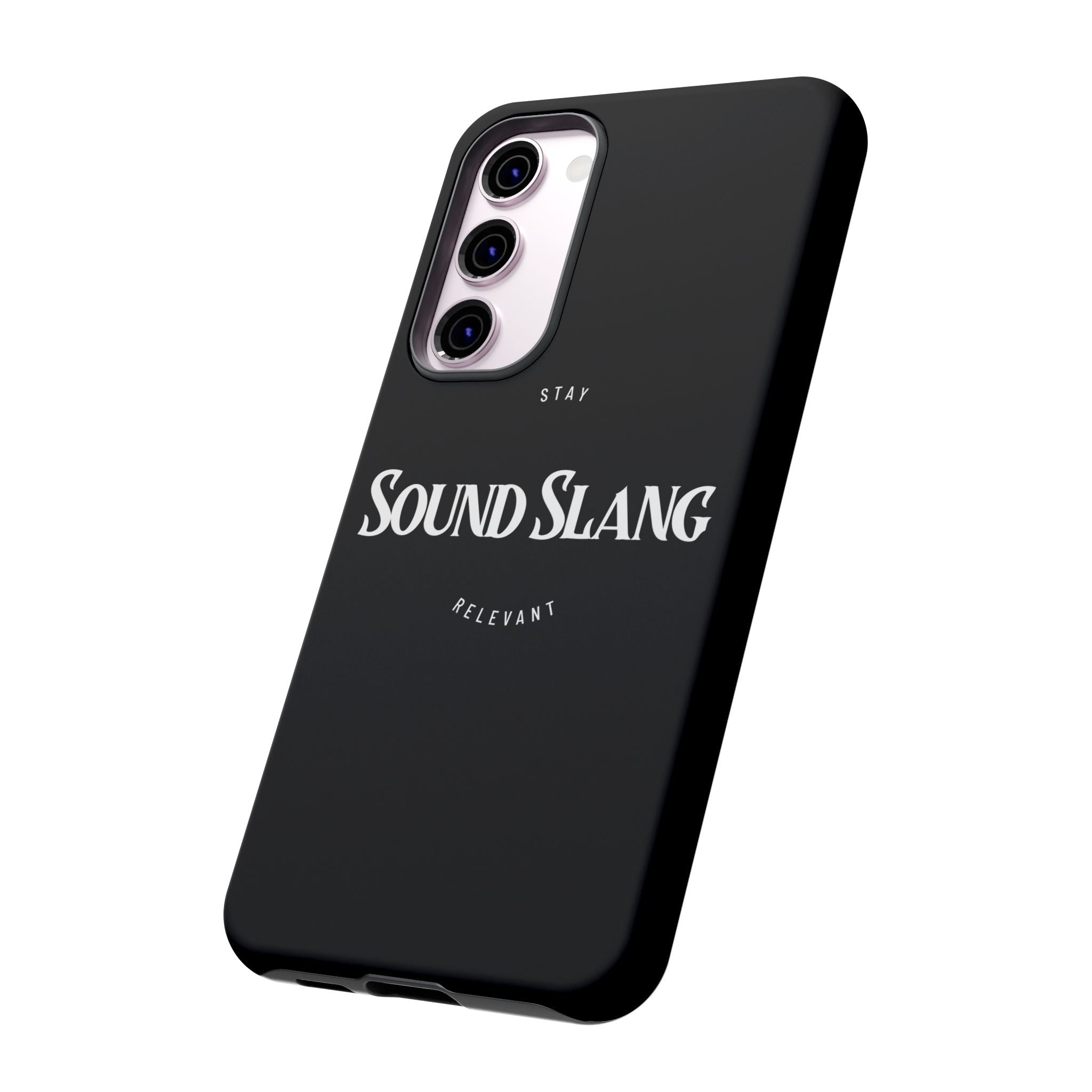Sound Slang Tough Phone Case — Stay Relevant Black Protective Cover