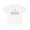 T-Shirt — “Dad: Not just the guy who takes out the trash” Minimalist Father’s Day Tee
