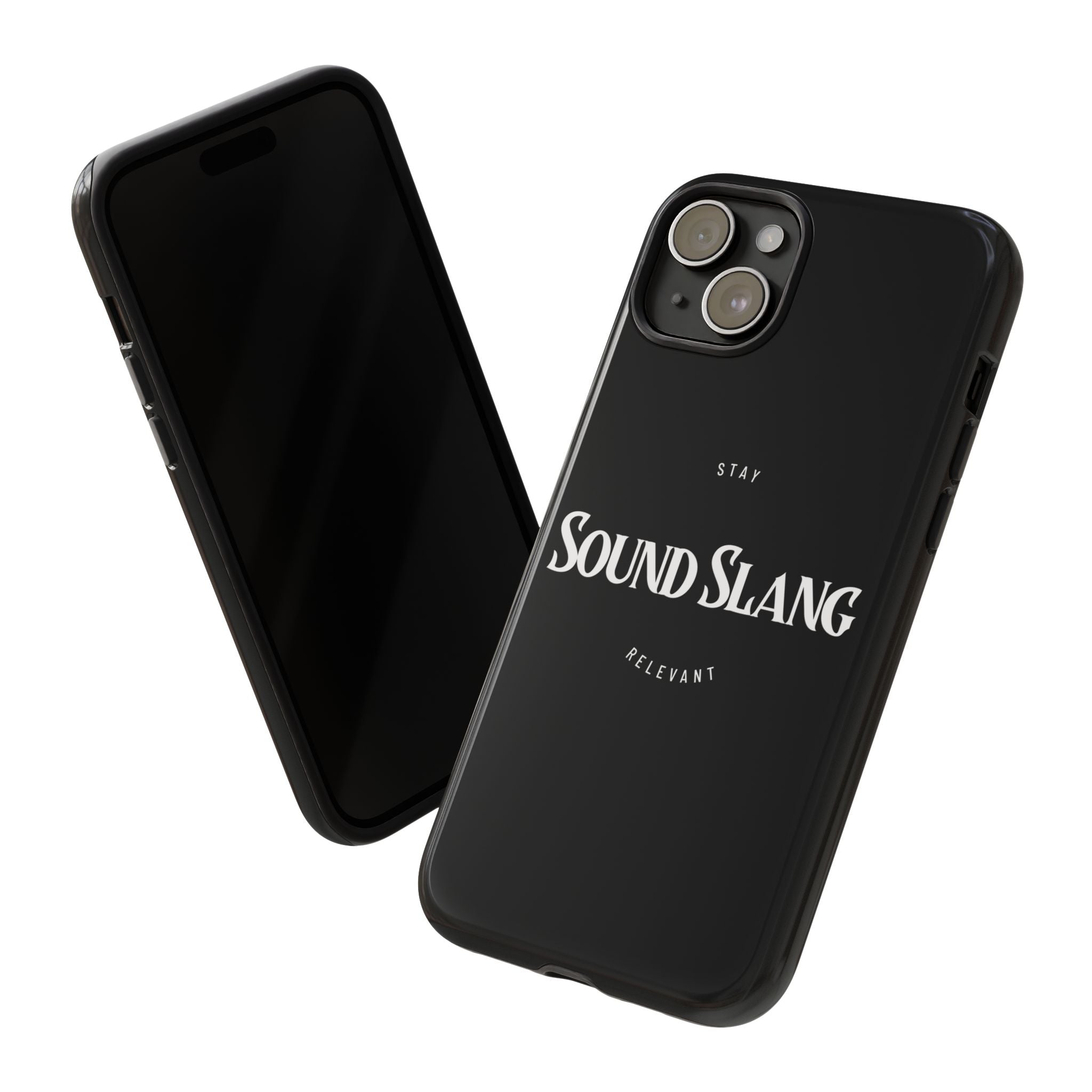 Sound Slang Tough Phone Case — Stay Relevant Black Protective Cover