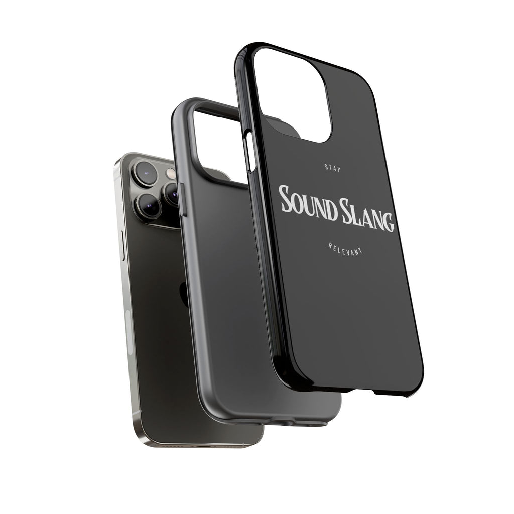 Sound Slang Tough Phone Case — Stay Relevant Black Protective Cover