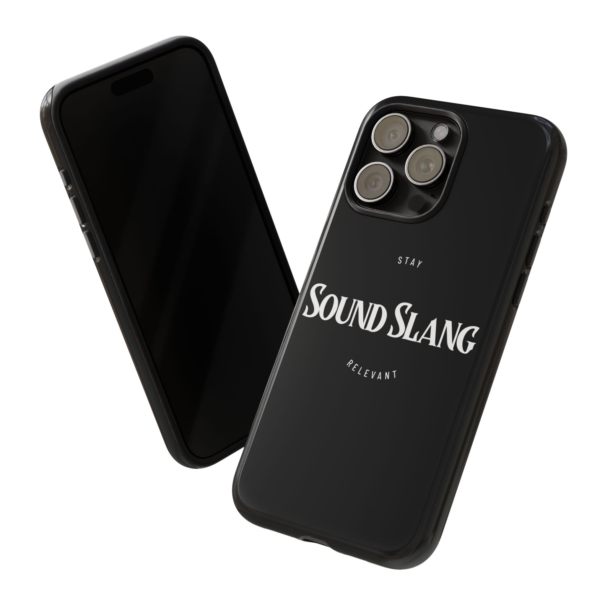 Sound Slang Tough Phone Case — Stay Relevant Black Protective Cover