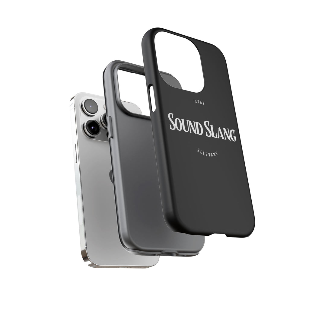 Sound Slang Tough Phone Case — Stay Relevant Black Protective Cover