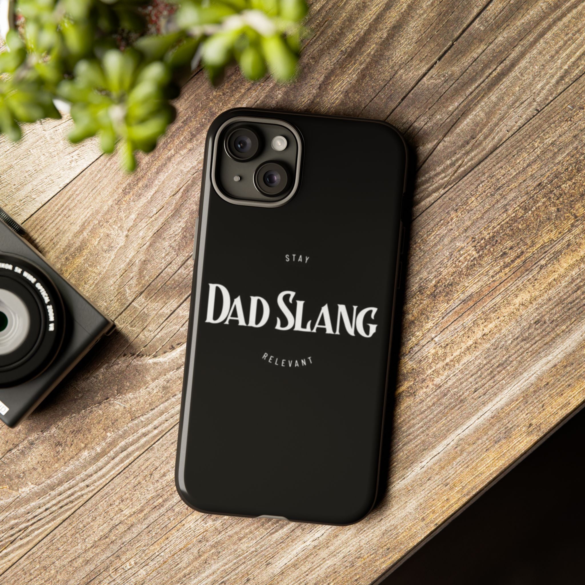 Dad Slang Tough Phone Case — Stay Relevant - Black Protective Cover