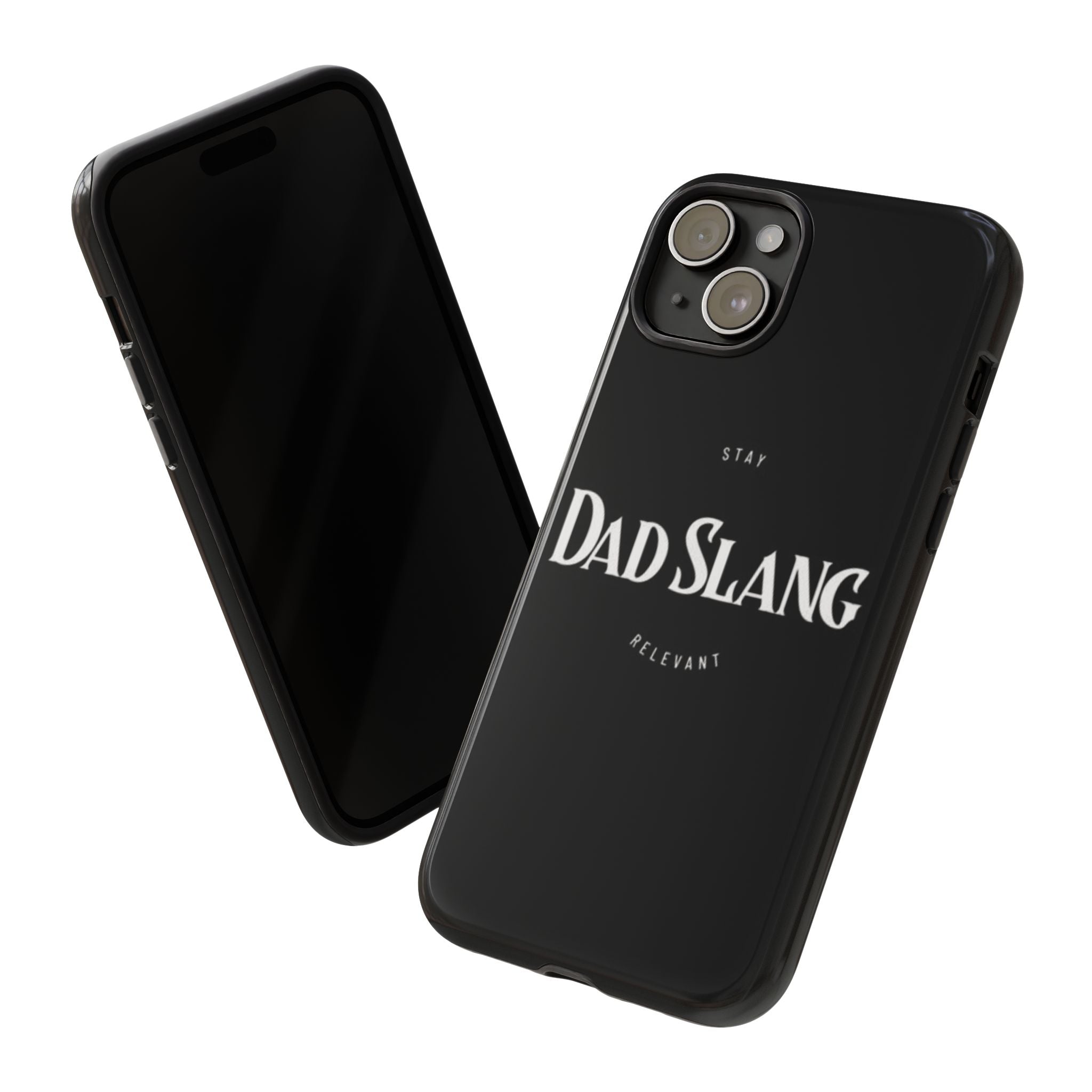 Dad Slang Tough Phone Case — Stay Relevant - Black Protective Cover