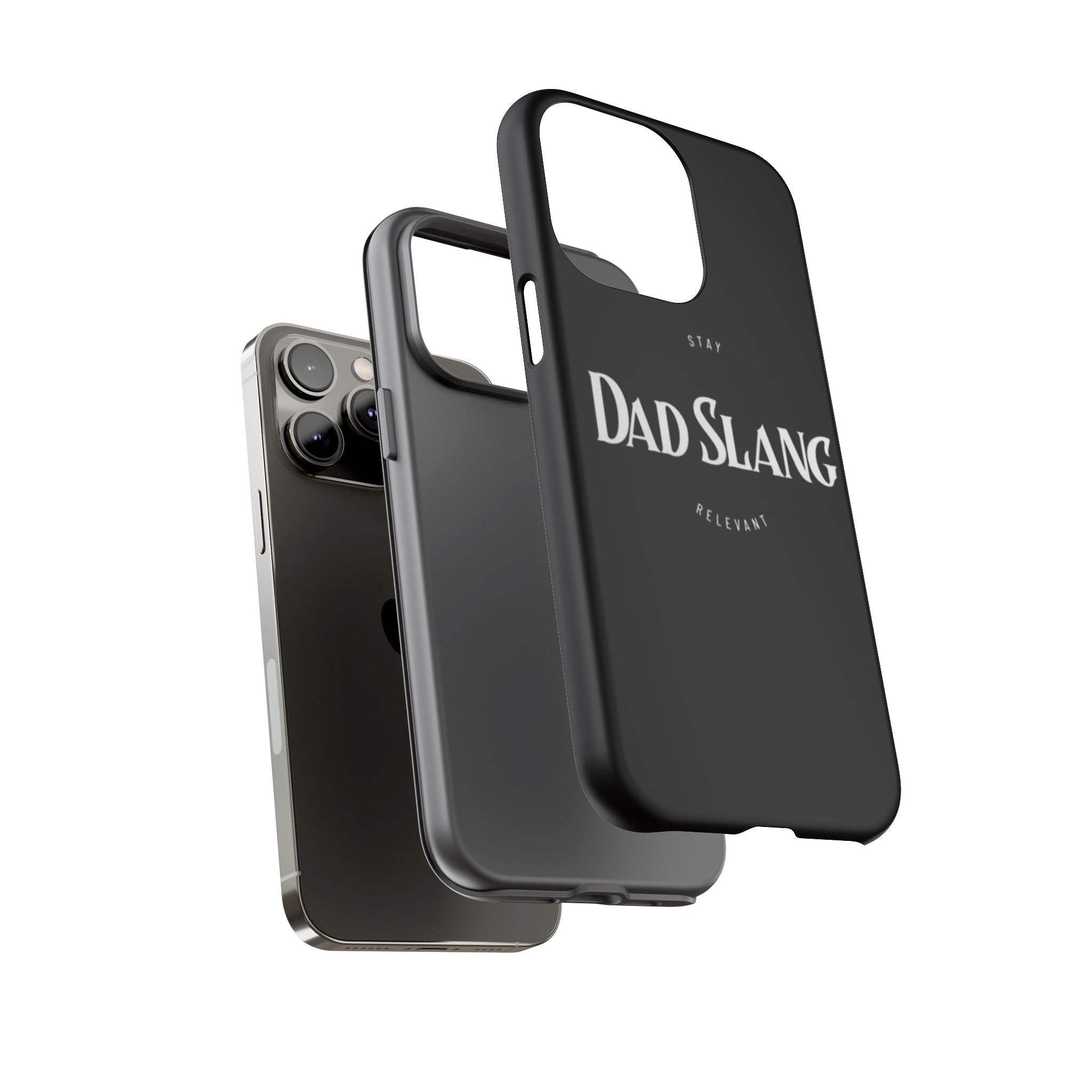 Dad Slang Tough Phone Case — Stay Relevant - Black Protective Cover